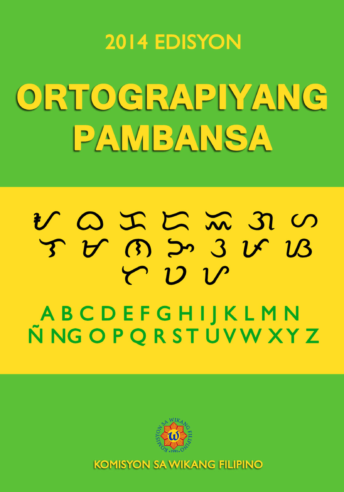 Ortograpiyang Pambansa Wika Ortograpiyang Pambansa 2014 Edisyon Karapatang Sipi © 2014 Ng 0300