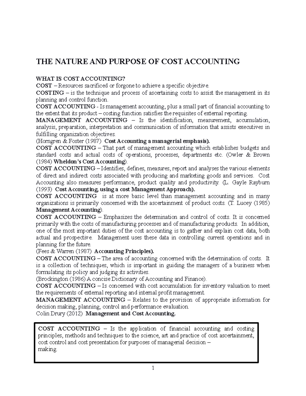 THE Nature AND Purpose OF COST Accounting THE NATURE AND PURPOSE OF