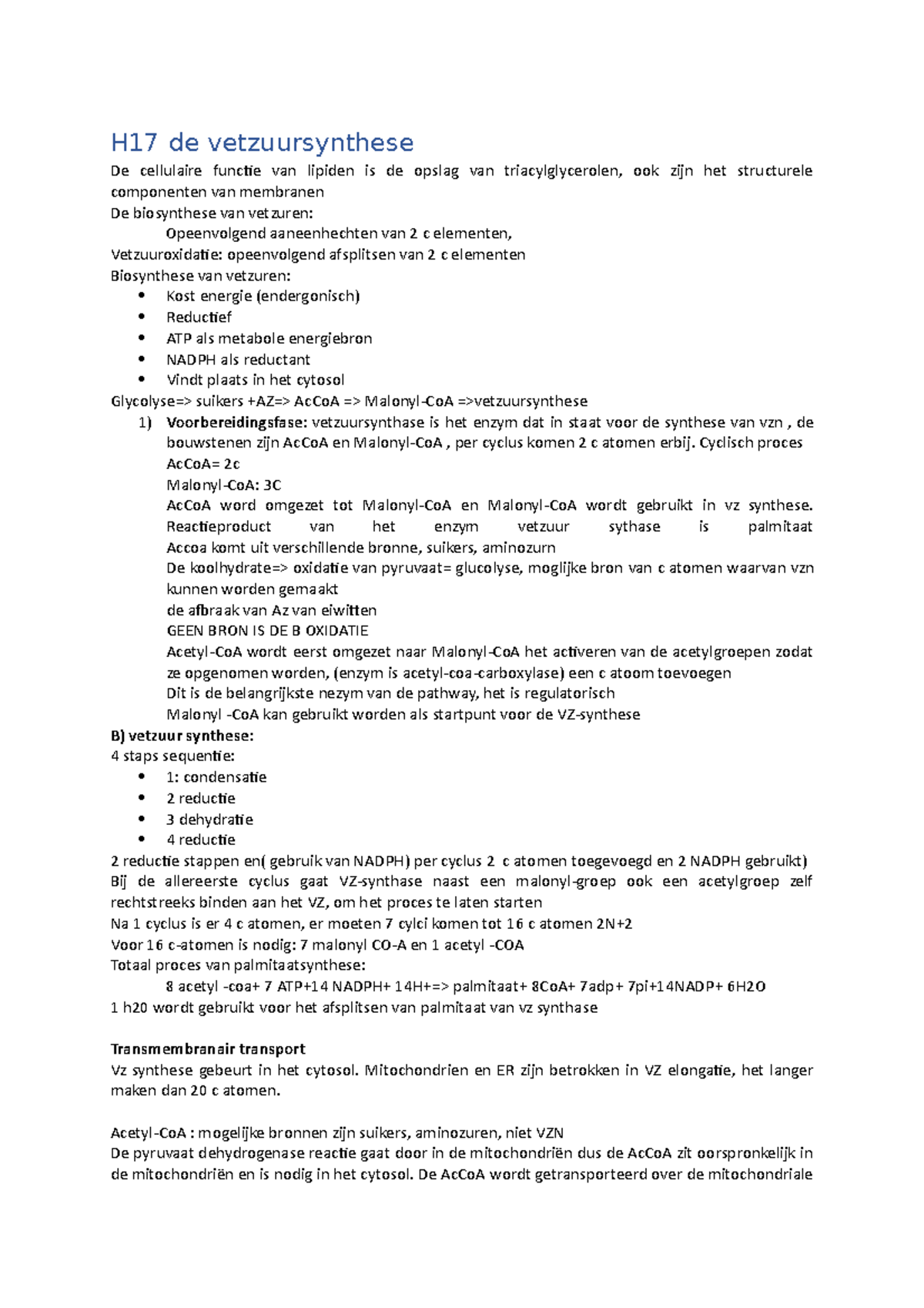 H17 De Vetzuursynthese - Cyclisch Proces AcCoA= 2c Malonyl-CoA: 3C ...