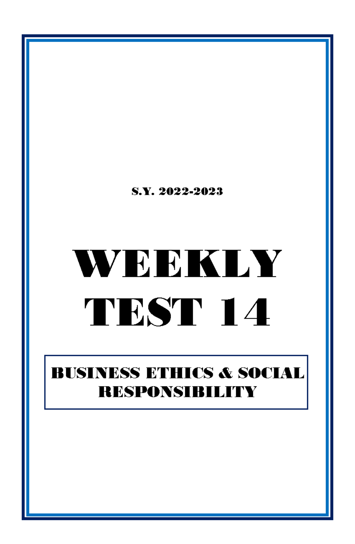 Business Ethics Social Weekly Test 14 - S. 2022- WEEKLY TEST 14 ...