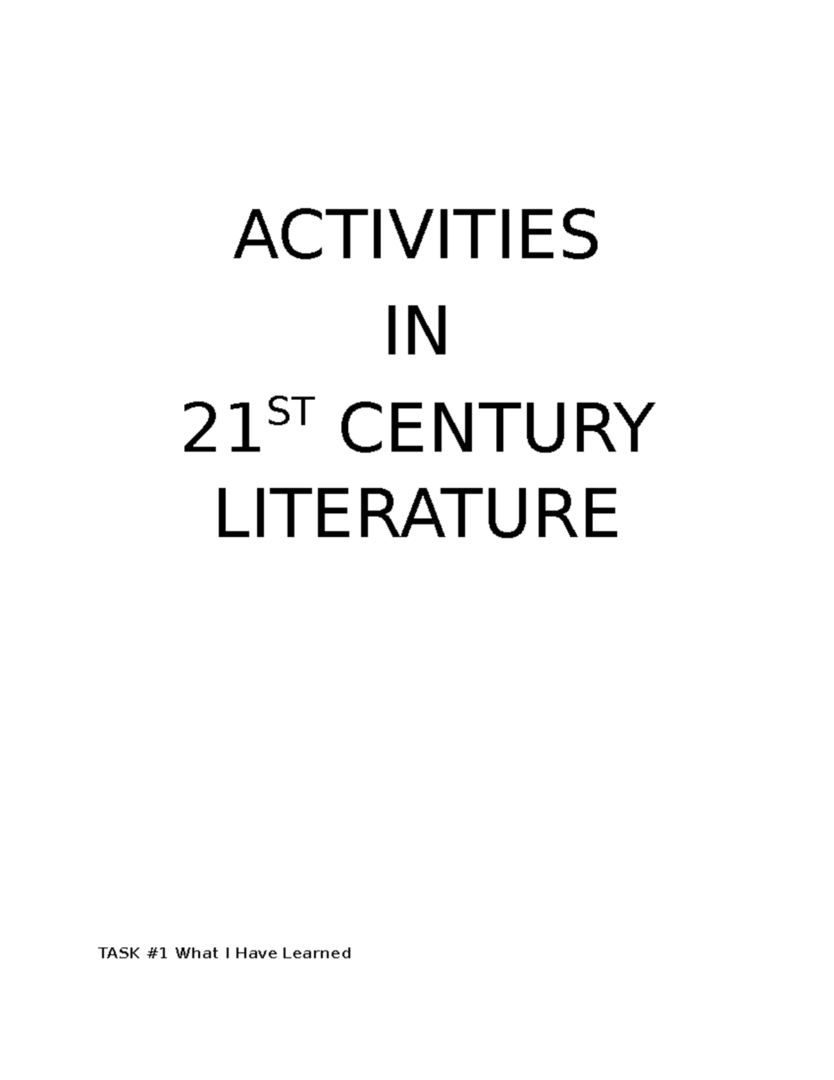 Century Literature ACTIVITIES IN 21 ST CENTURY LITERATURE TASK 1