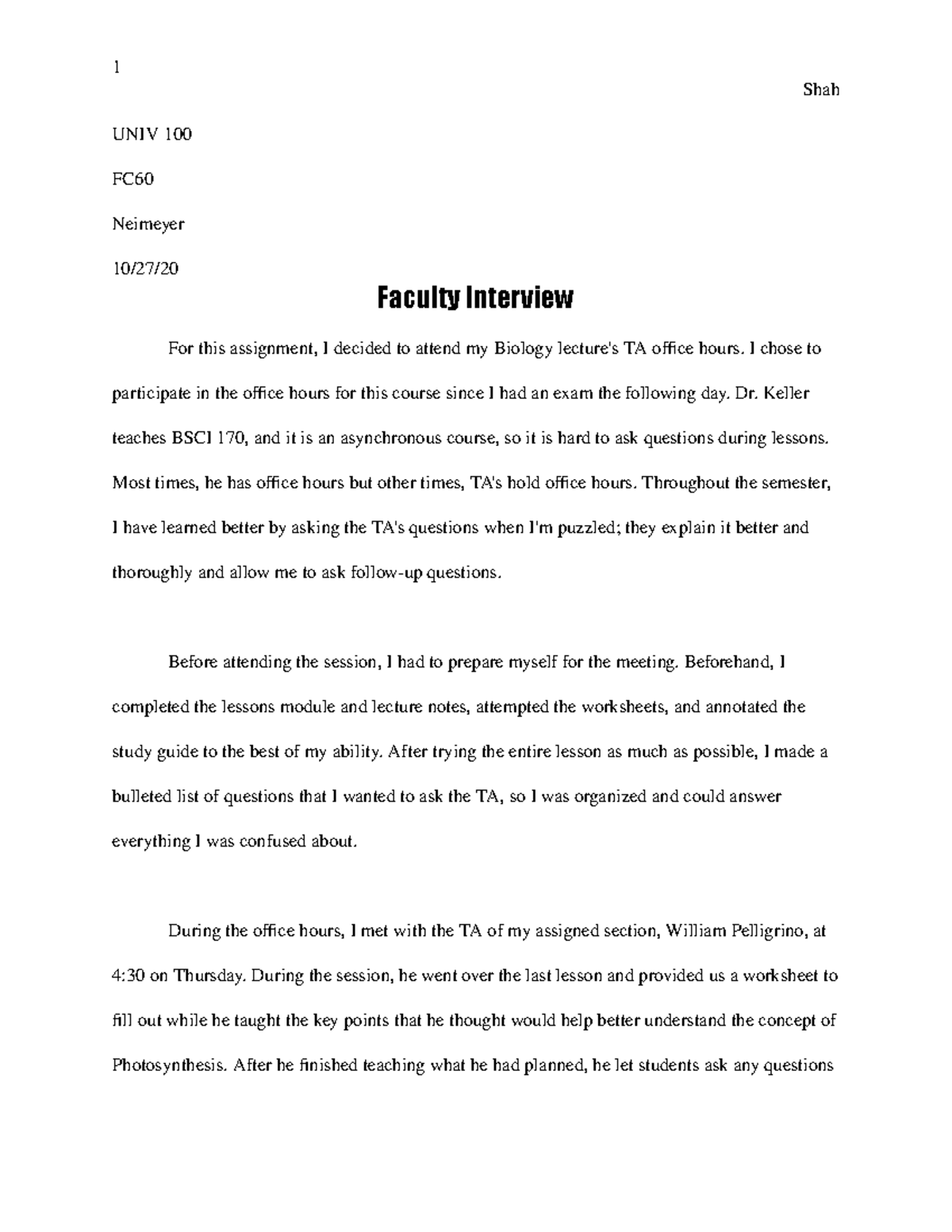 Faculty Interview - 1 Shah UNIV 100 FC Neimeyer 10/27/ Faculty ...