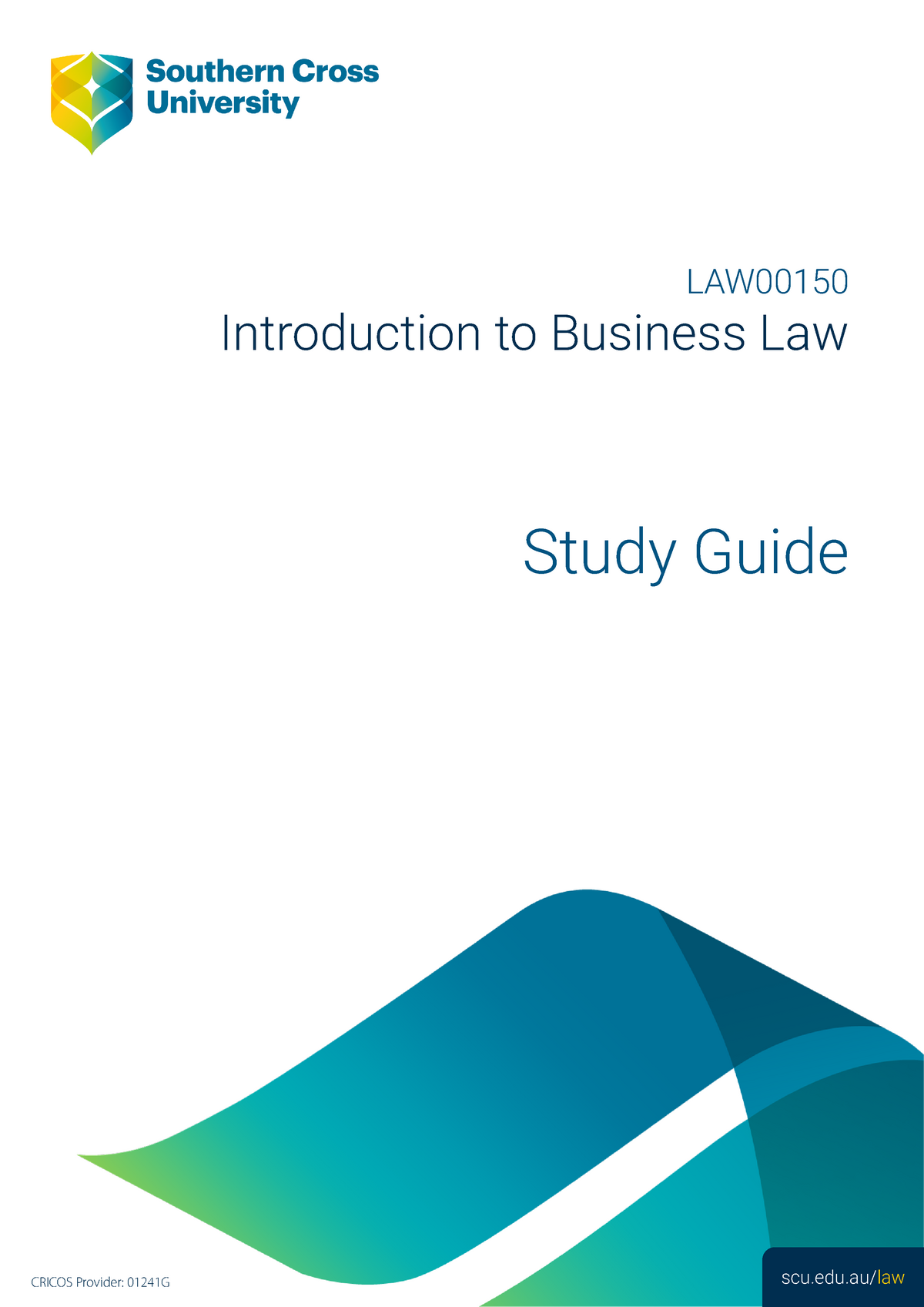 Law00150 Sg - Study Guide - LAW00150 Introduction To Business Law Study ...