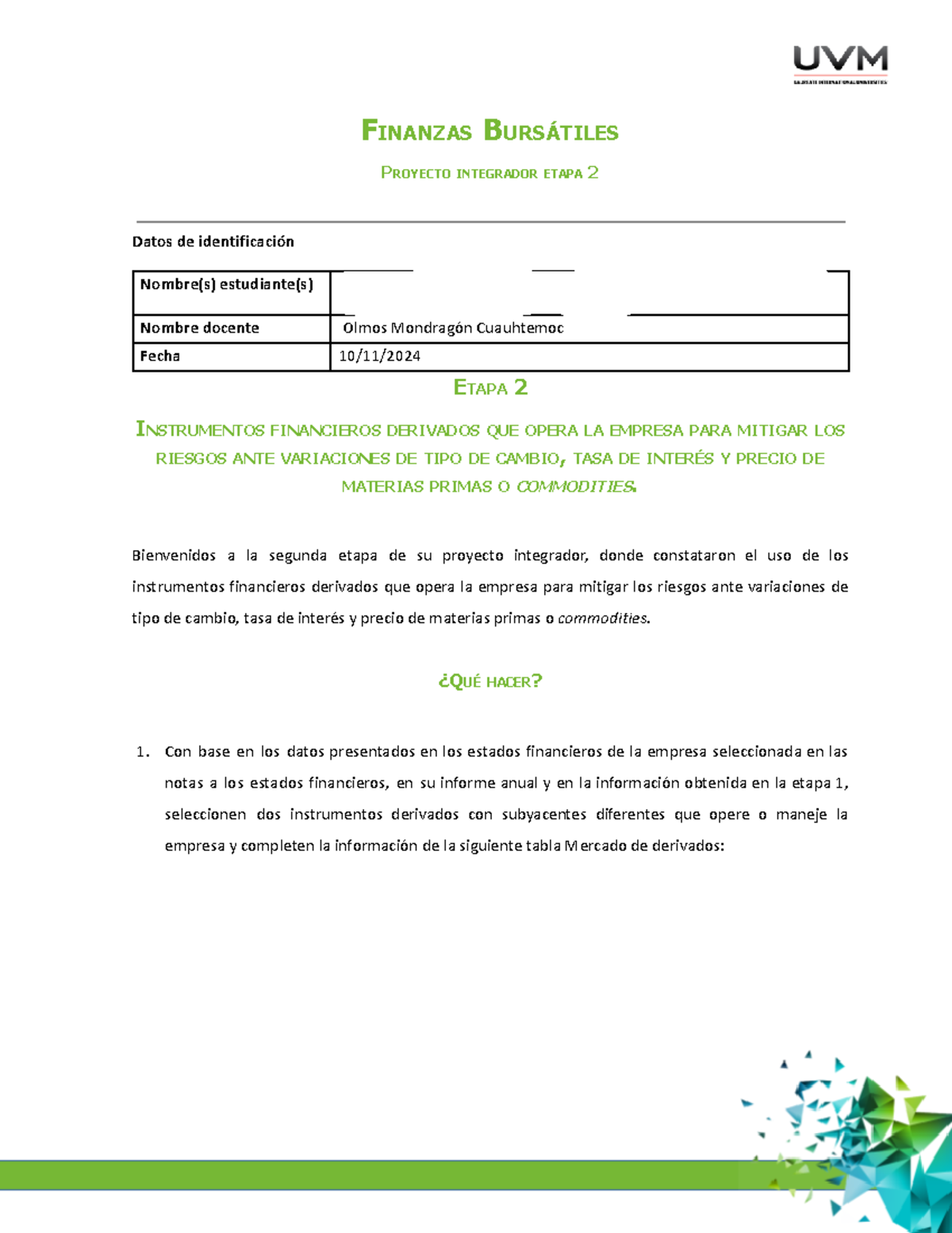 Actividad 6 Proyecto Integrador Et 2 - FINANZAS BURSÁTILES PROYECTO ...