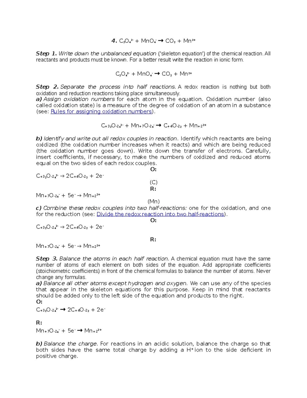 Chem RX - Chem RX - 4. C 2 O 4 2- + MnO 4 - → CO 2 + Mn2+ Step 1. Write ...