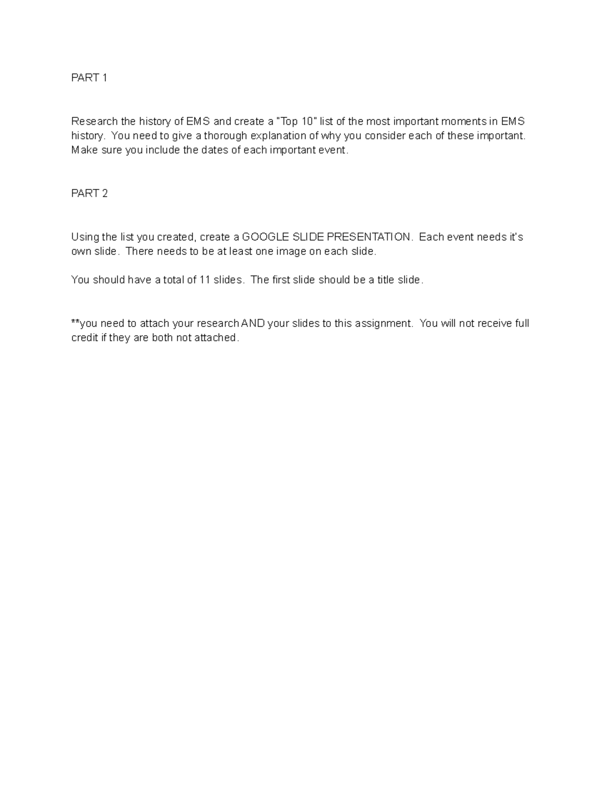 History of EMS Research PART 1 Research the history of EMS and create