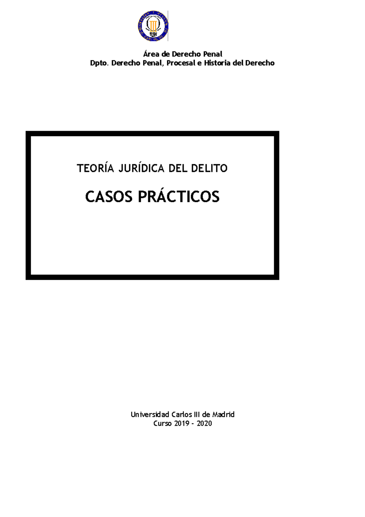 Casos Prácticos Tjd Área De Derecho Penal Dpto Derecho Penal