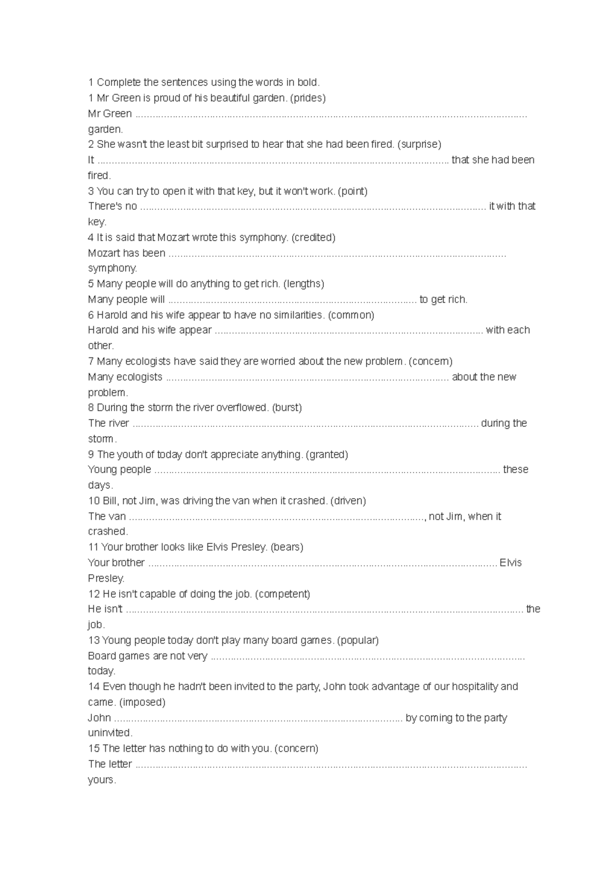 1 Complete the sentences using the words in bold - 1 Mr Green is proud ...