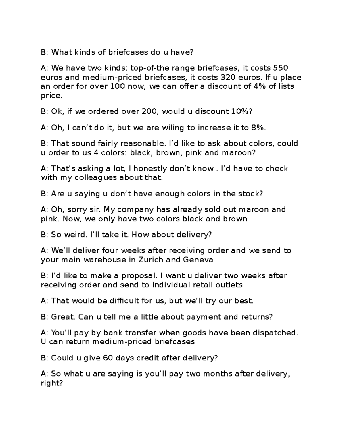 Business English Practice B What kinds of briefcases do u have? A