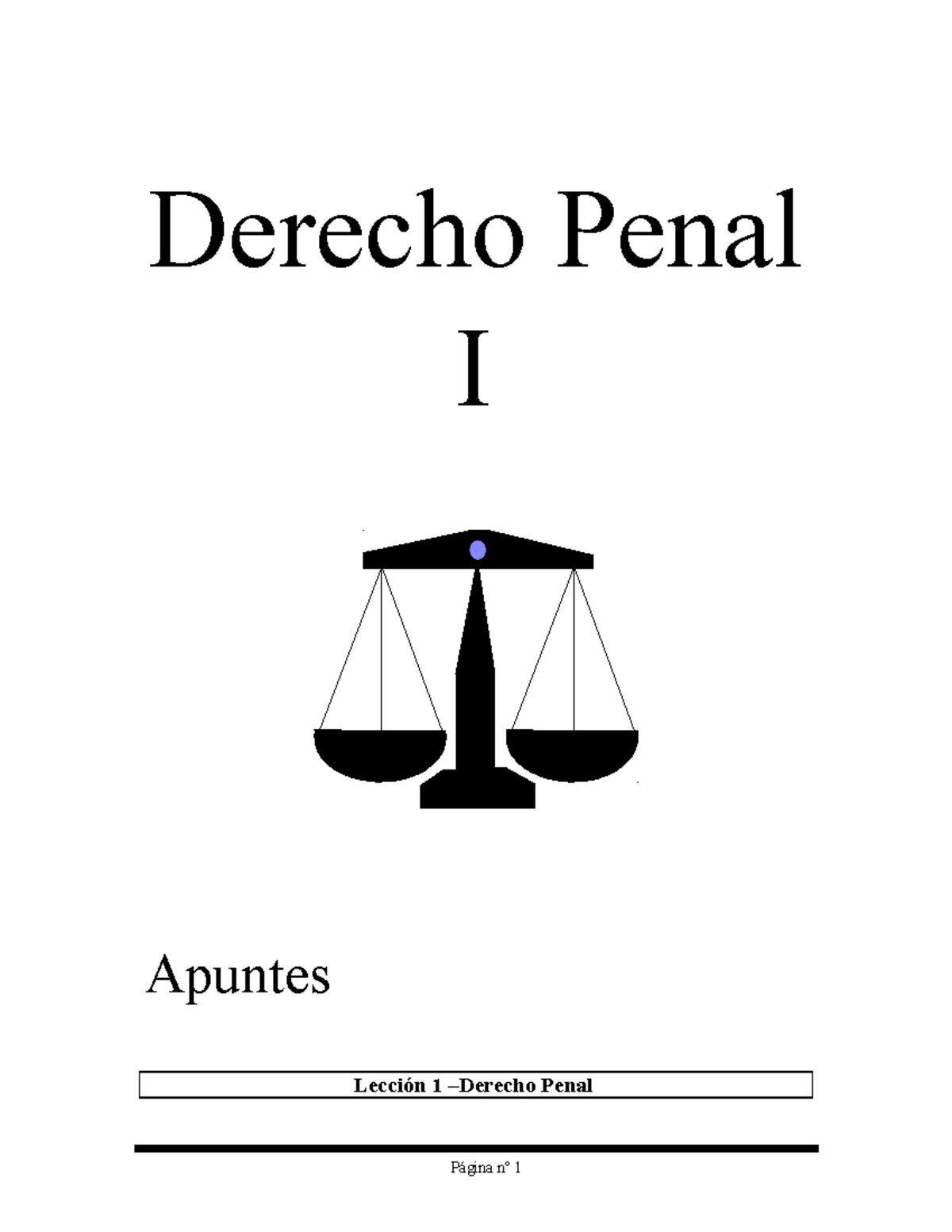 Resumen De Derecho Penal - Derecho Penal I Apuntes Lección 1 –Derecho ...