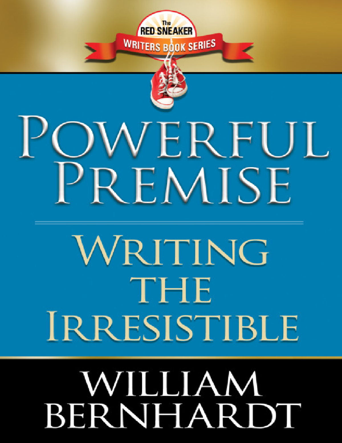 Oceanof PDF - work reource - Powerful Premise Writing the Irresistible ...