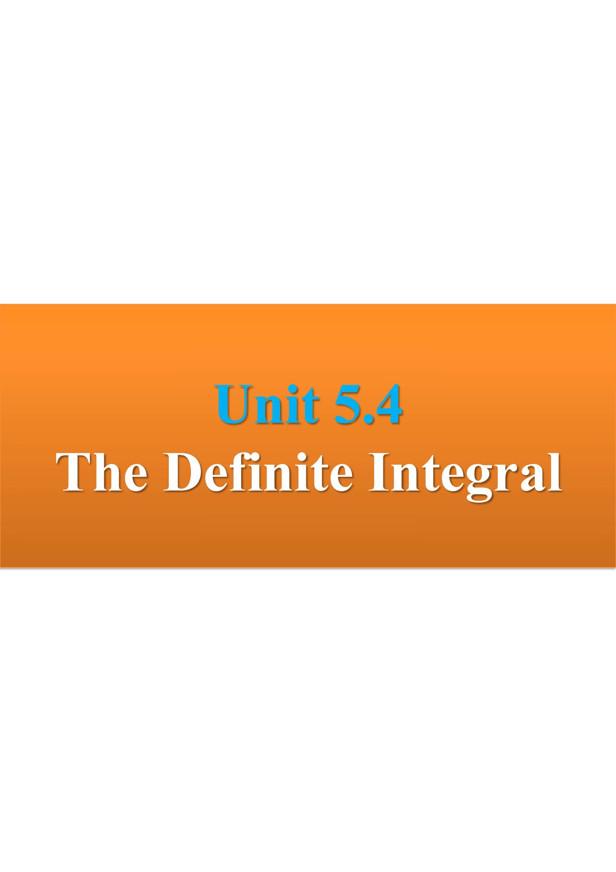 the-definite-integral-unit-5-the-definite-integral-definite-integral