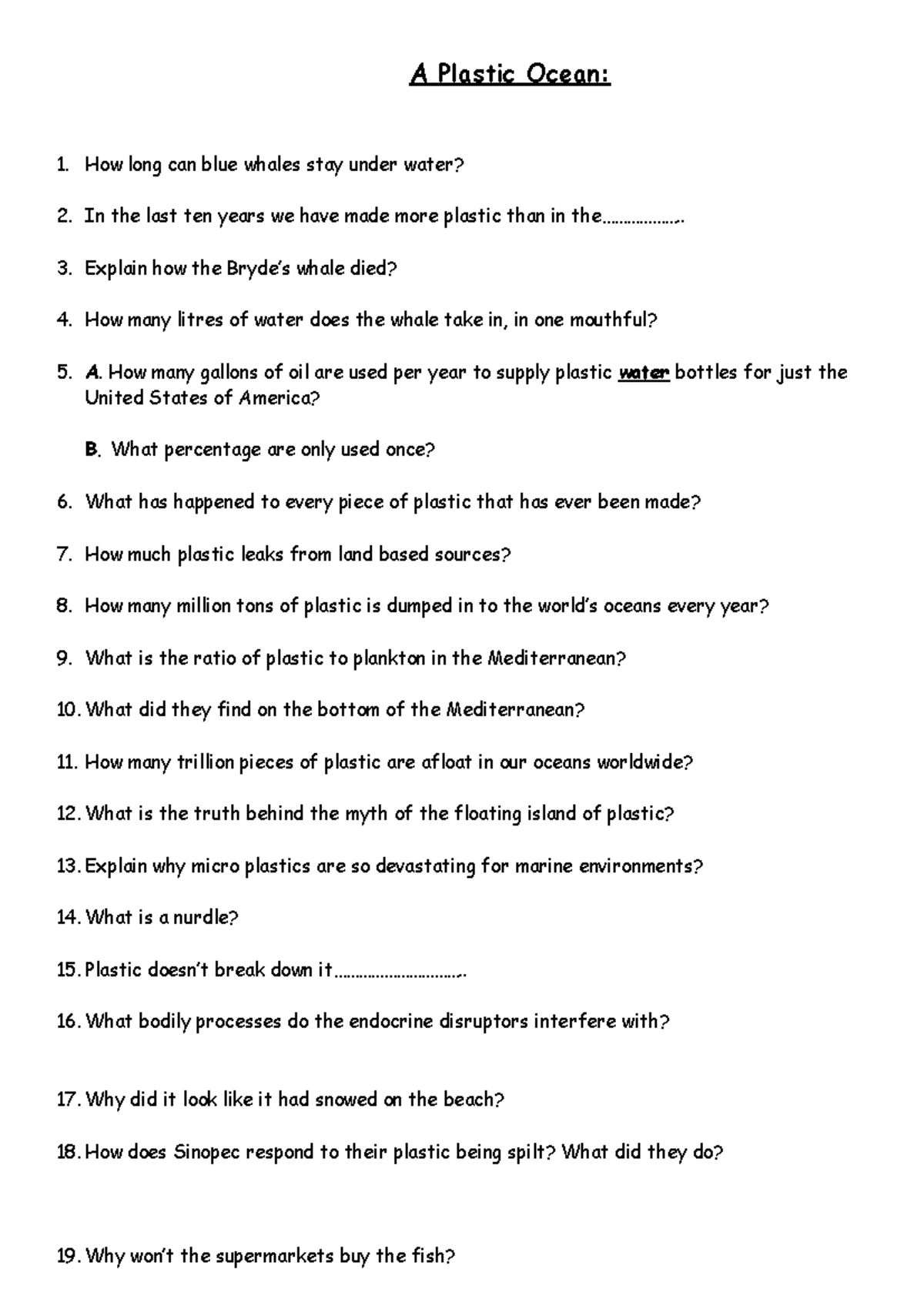 APlasticOcean documentary questions A Plastic Ocean How long can