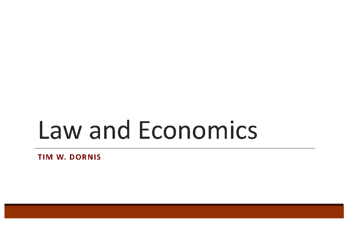 1 Law and Economics Introduction - Law and Economics TIM W. DORNIS ...