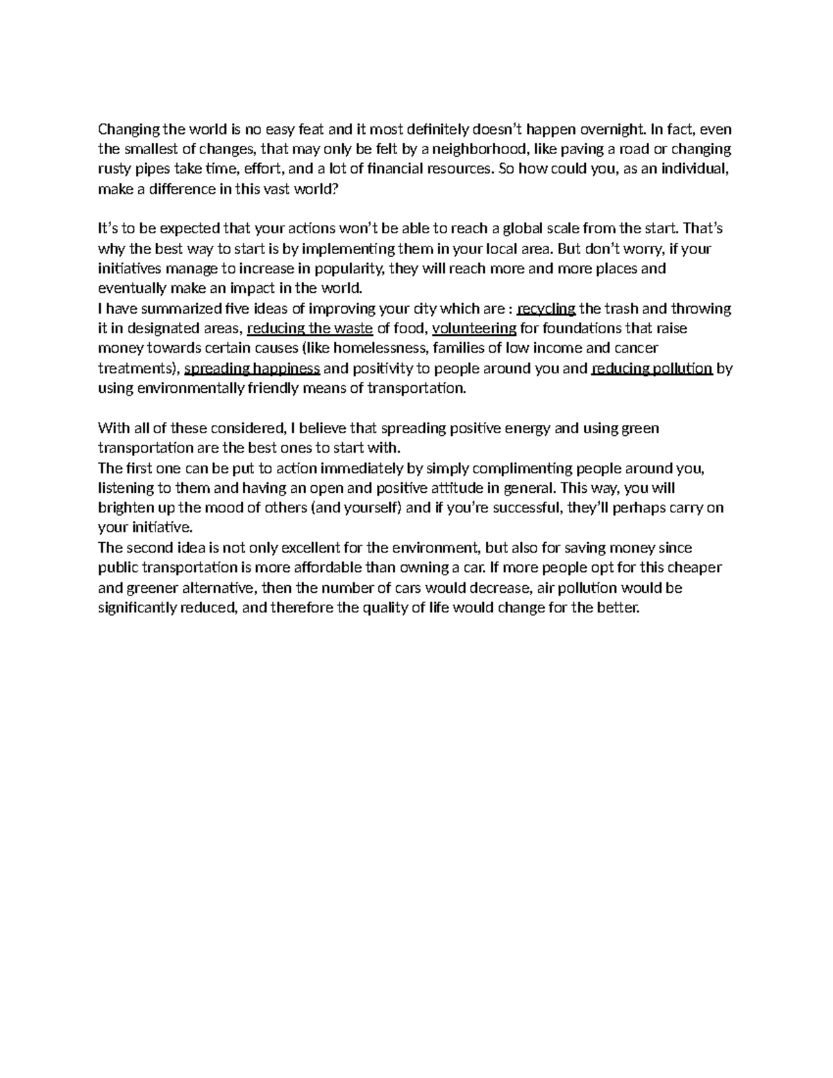 English project Changing the world is no easy feat and it most