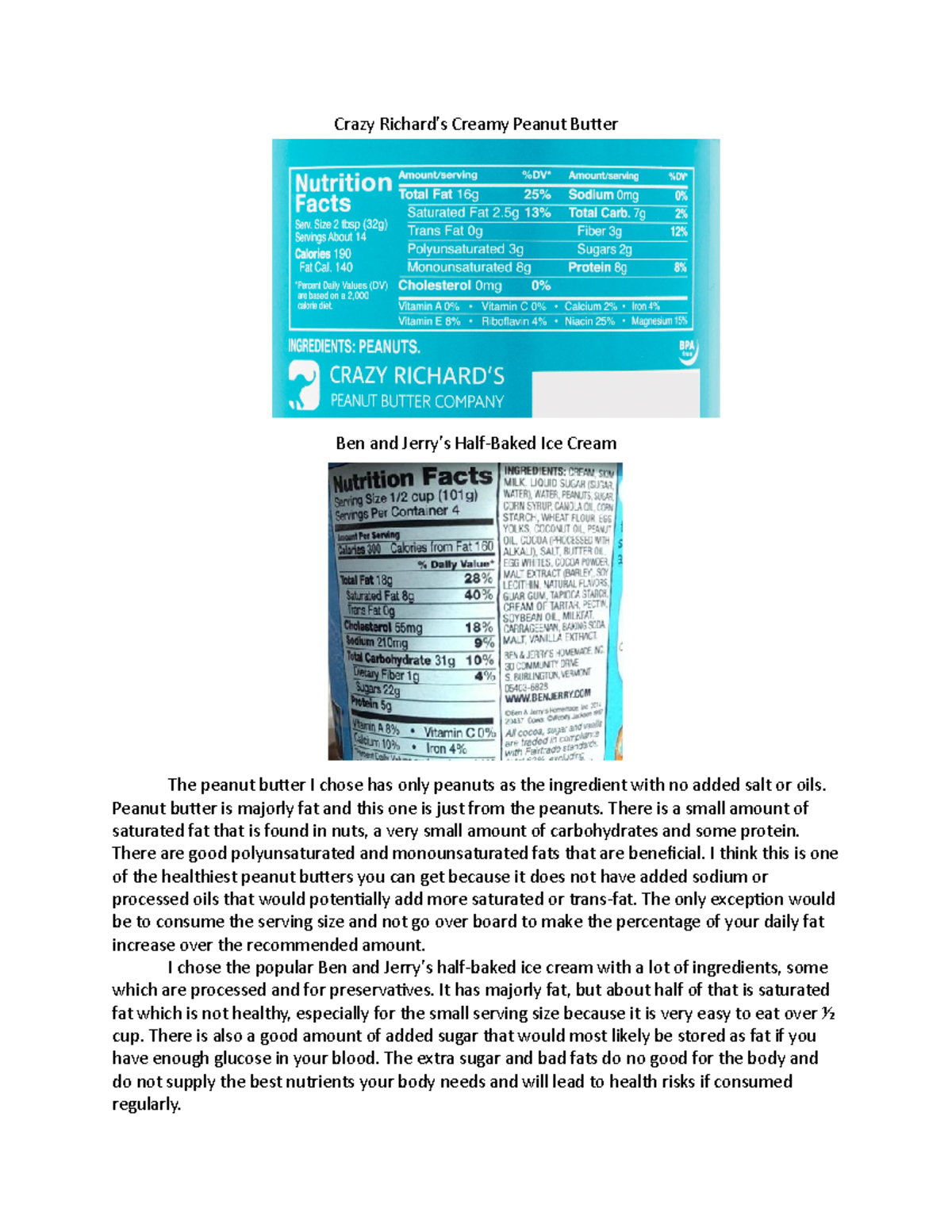 Lab 2 nutrition label Crazy Richard’s Creamy Peanut Butter Ben and Jerry’s HalfBaked Ice