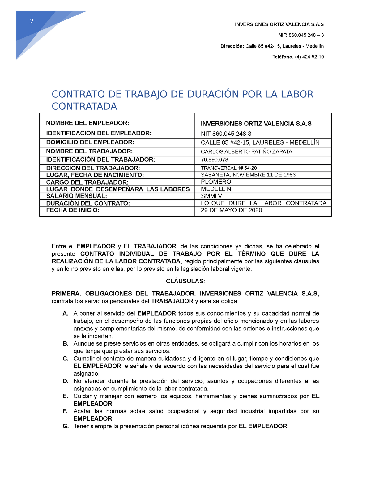 Contrato POR OBRA O Labor - 2 INVERSIONES ORTIZ VALENCIA  NIT:  –  3 Dirección: Calle 85 - Studocu