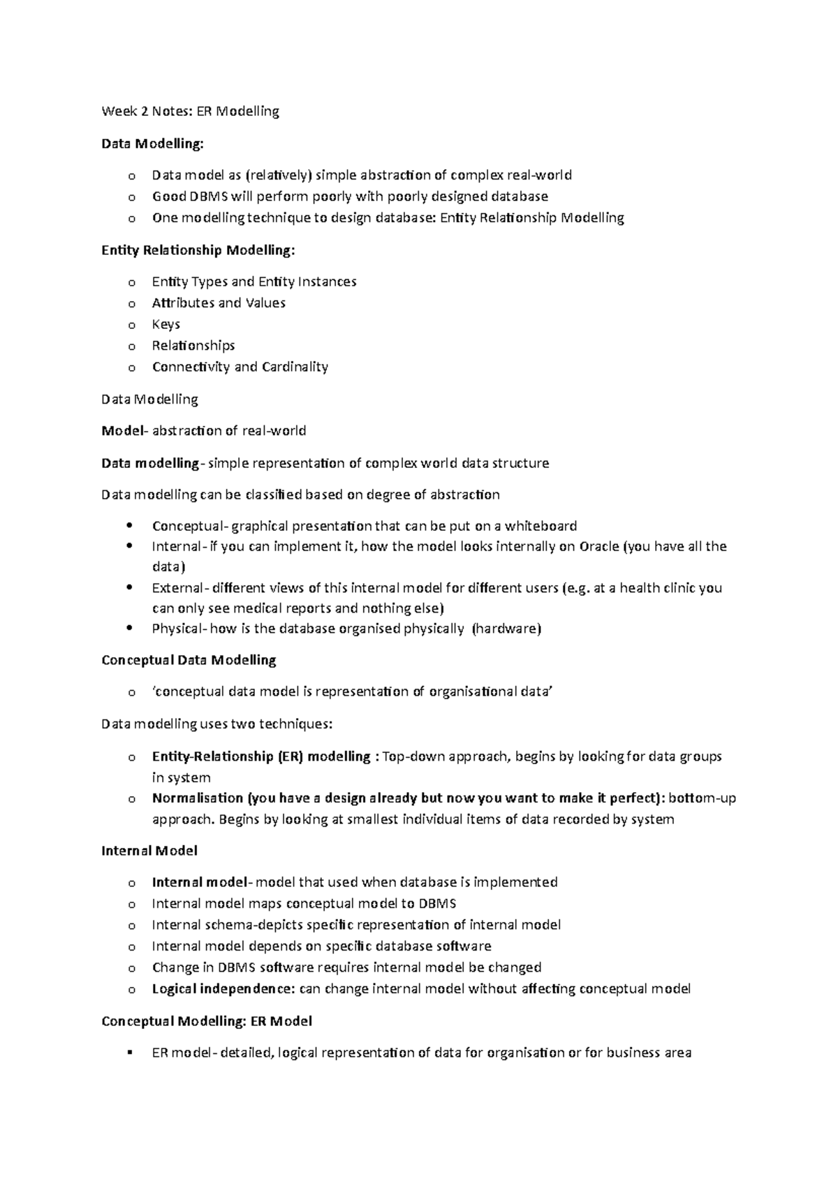 Week 2 Notes - Week 2 Notes: ER Modelling Data Modelling: o Data model ...