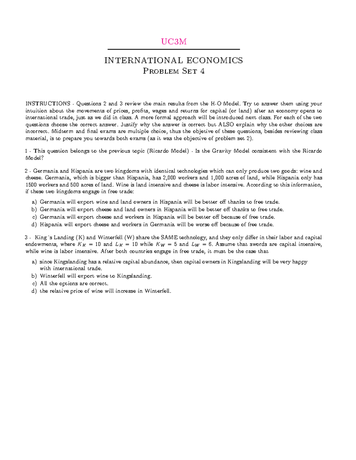 Problem Set 4 - UC3M INTERNATIONAL ECONOMICS Problem Set 4 INSTRUCTIONS ...