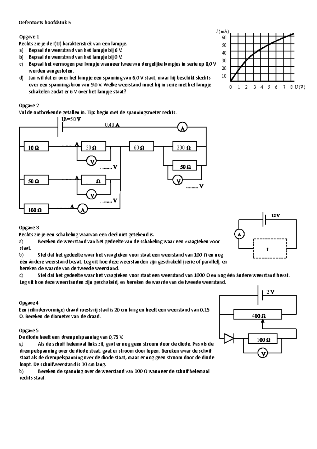 Oefentoets - A) Bepaal De Weerstand Van Het Lampje Bij 6 V. B) Bepaal ...