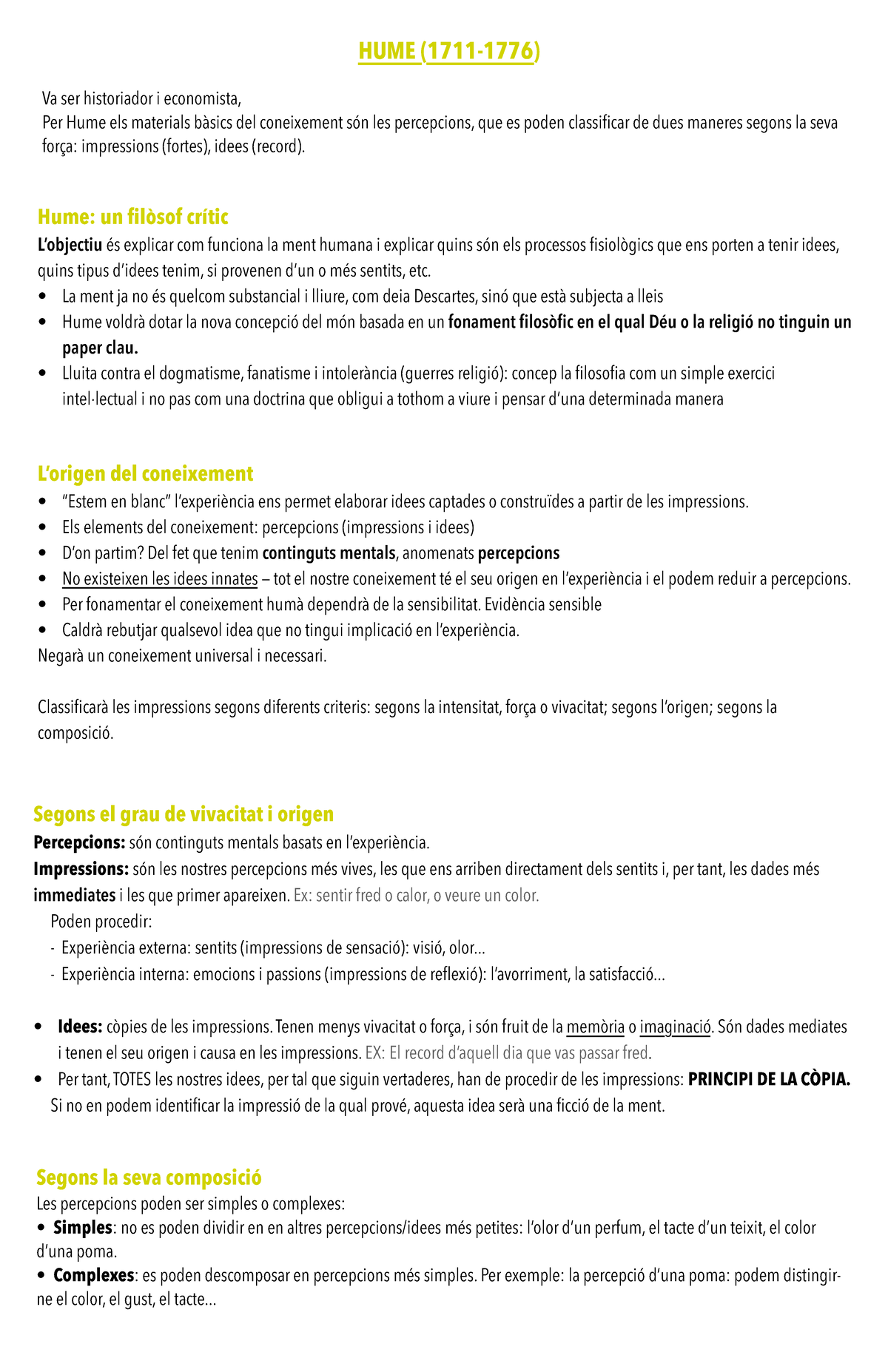 HUME HUME Va ser historiador i economista, Per Hume els materials