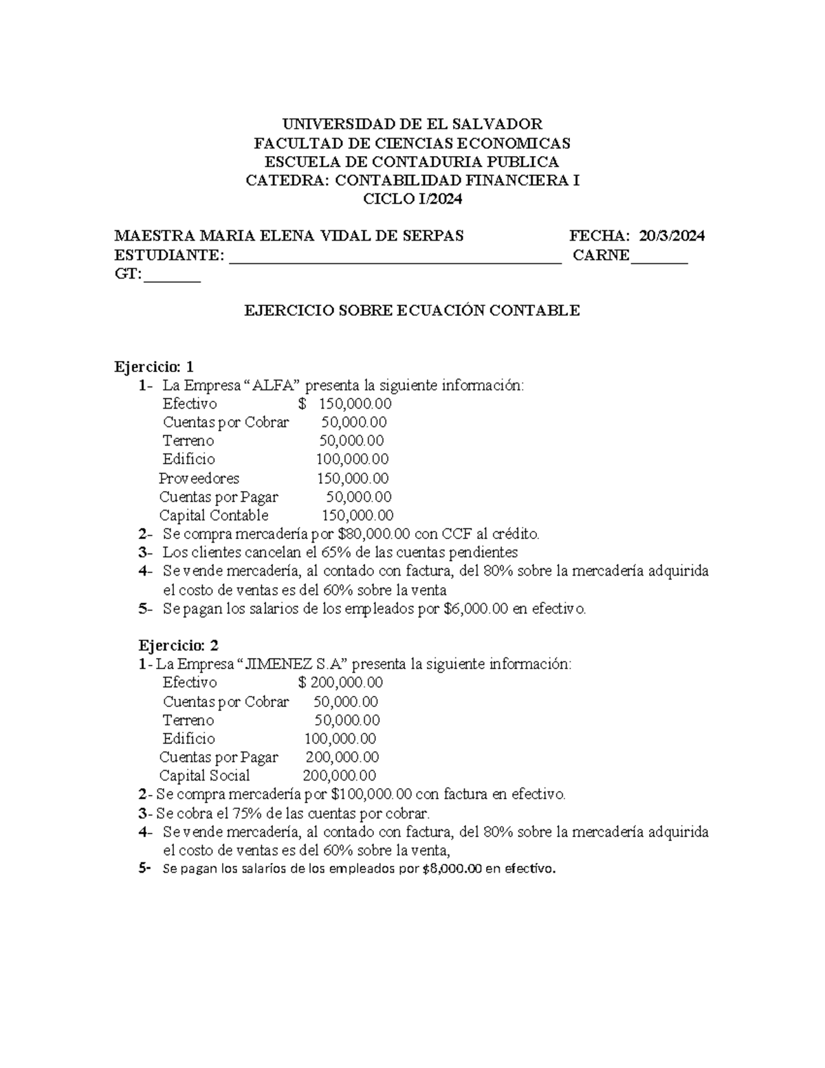 Ejercicio Sobre Ecuacion Contable PARA Clase - UNIVERSIDAD DE EL ...