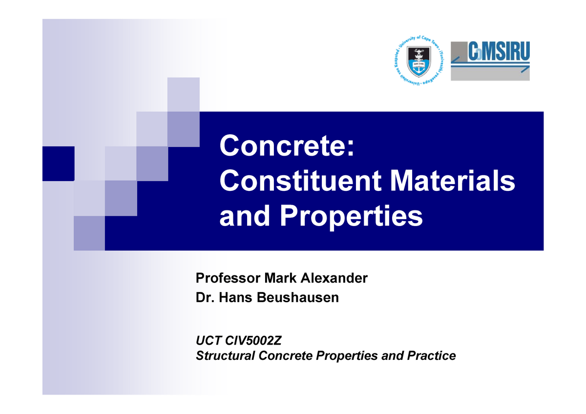 CIV5002Z - Lecture 1a - Materials Feb 2011 - Concrete: Constituent ...