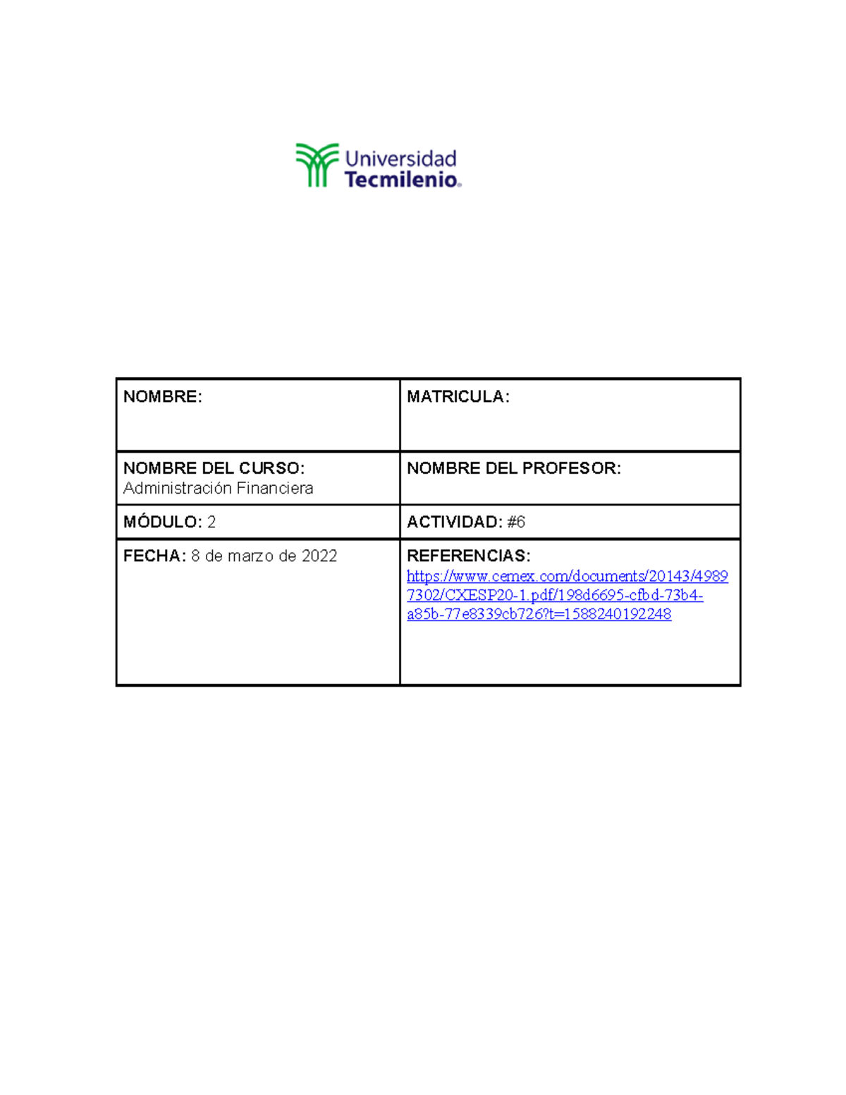 ACT 6 - tarea de admi financiera - NOMBRE: MATRICULA: NOMBRE DEL CURSO ...
