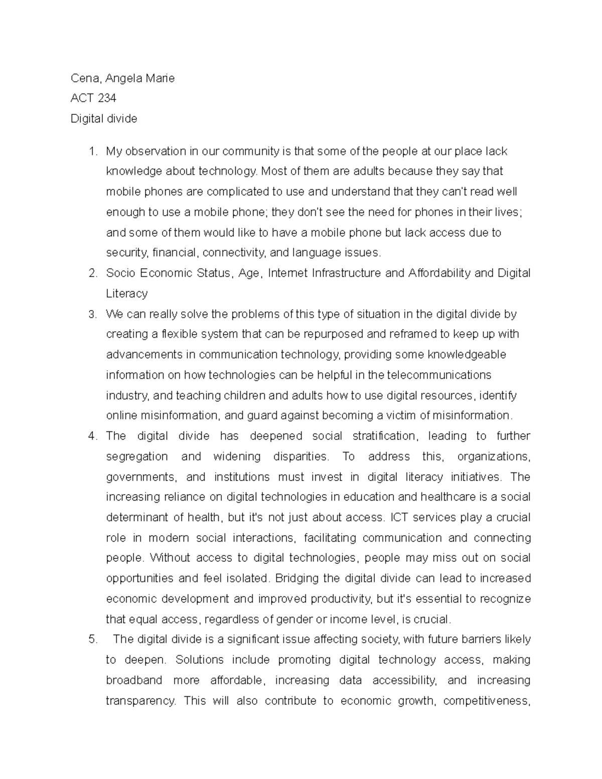 IT Digital Divide notes Cena, Angela Marie ACT 234 Digital divide My observation in our