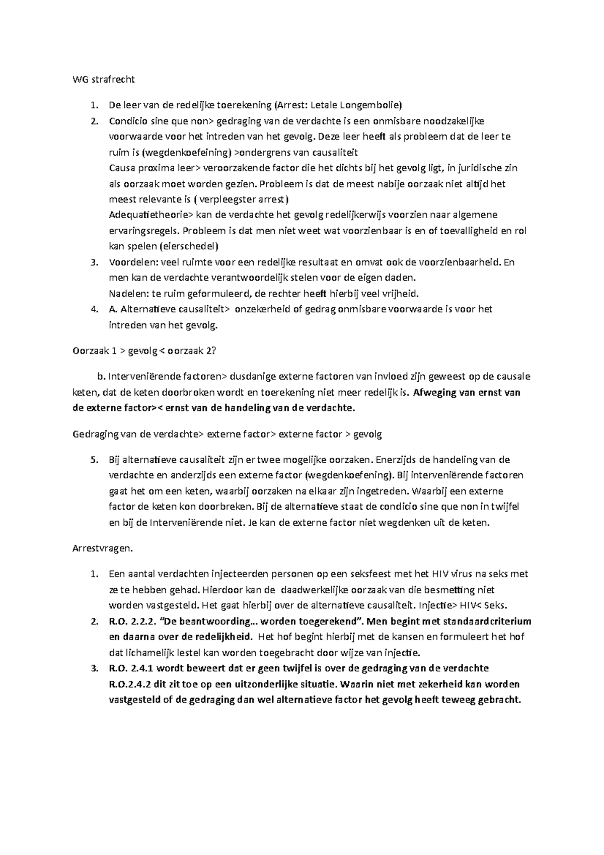 WG 3 WG strafrecht De leer van de redelijke toerekening (Arrest Letale Longembolie) Condicio WG 3 WG strafrecht De leer van de redelijke toerekening (Arrest Letale Longembolie) Condicio