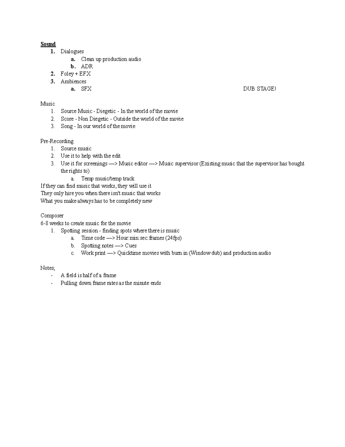 Film Scoring - Notes - Sound 1. Dialogues a. Clean up production audio ...