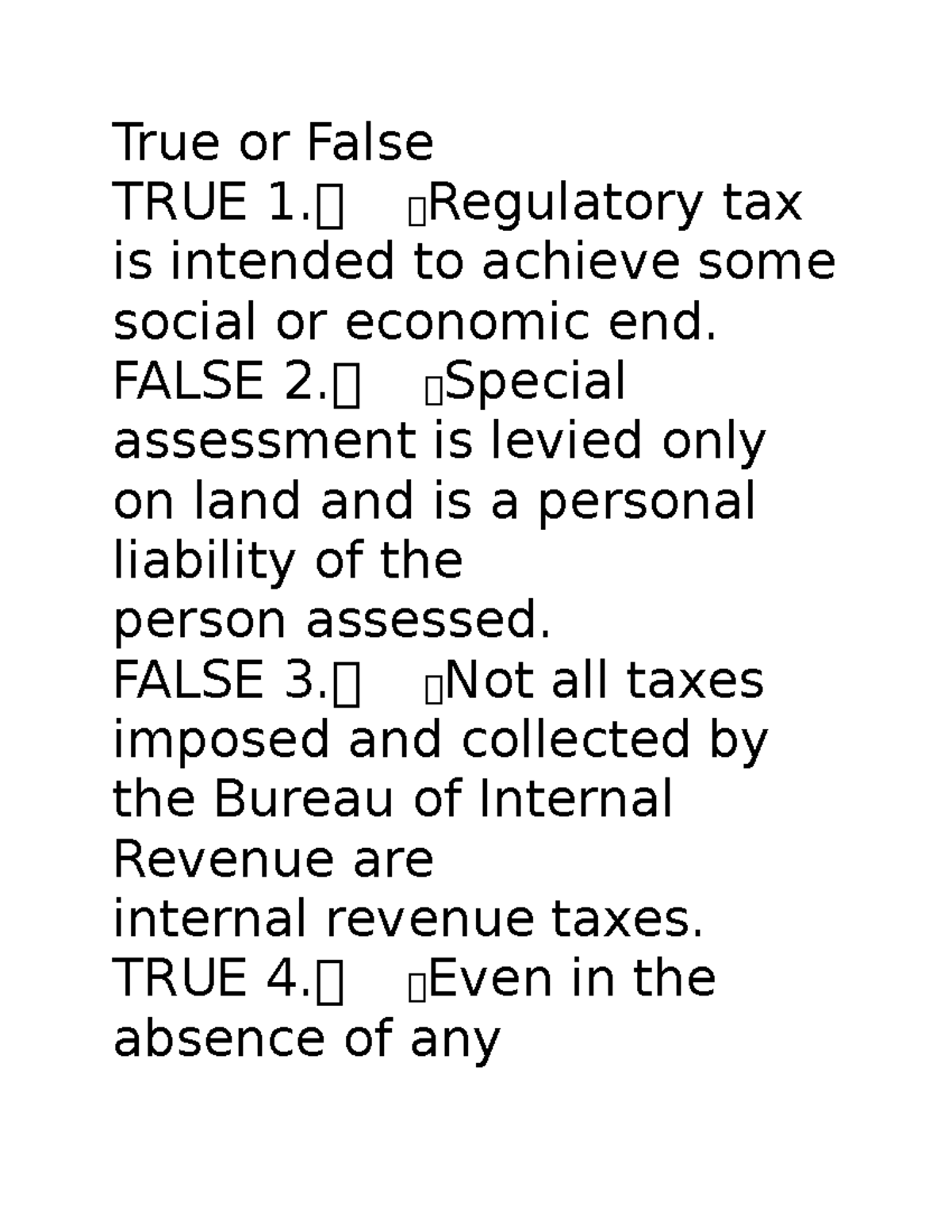LA QUIZ1 Taxation Lecture Notes True or False TRUE 1. Regulatory
