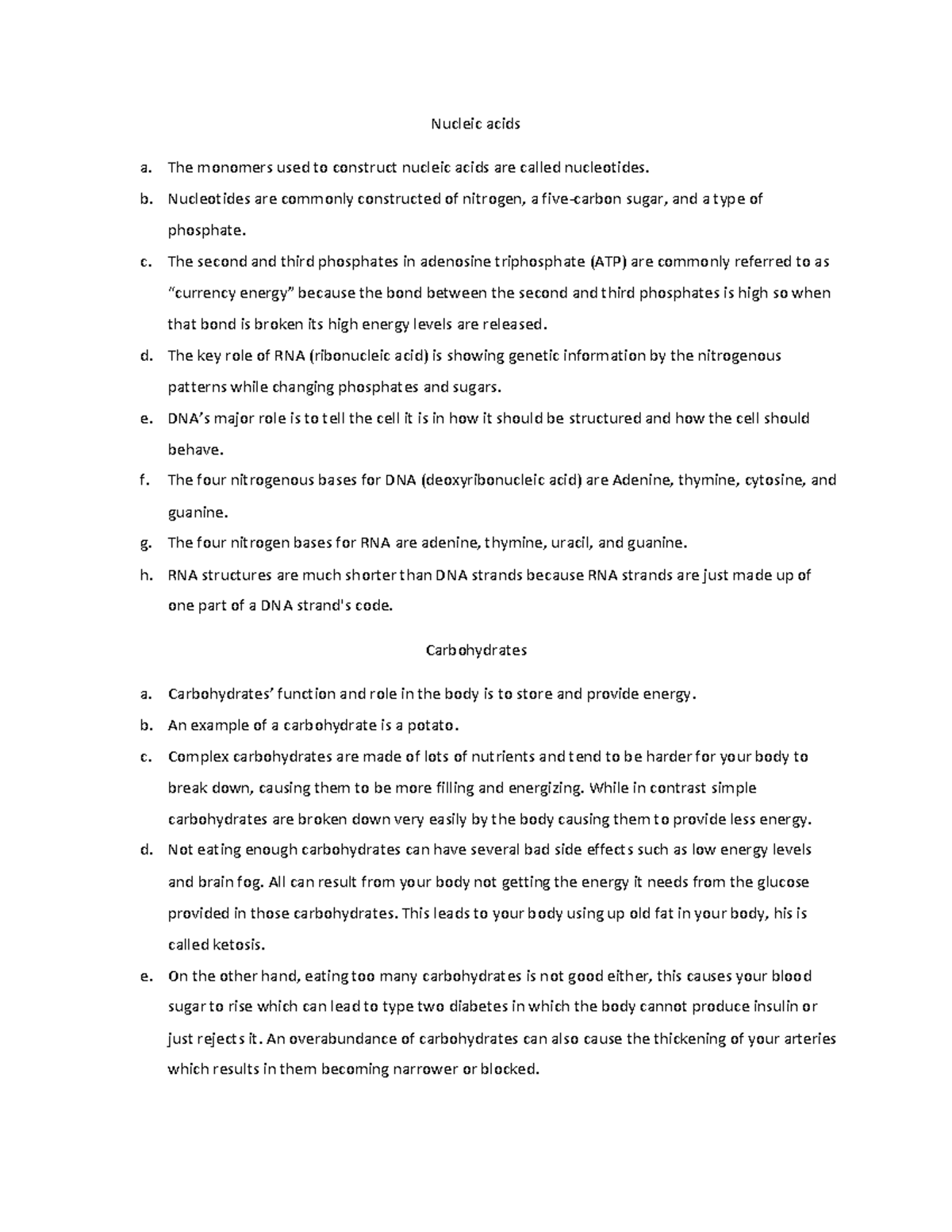 Biomolecules of cells assignment Nucleic acids a. The monomers used