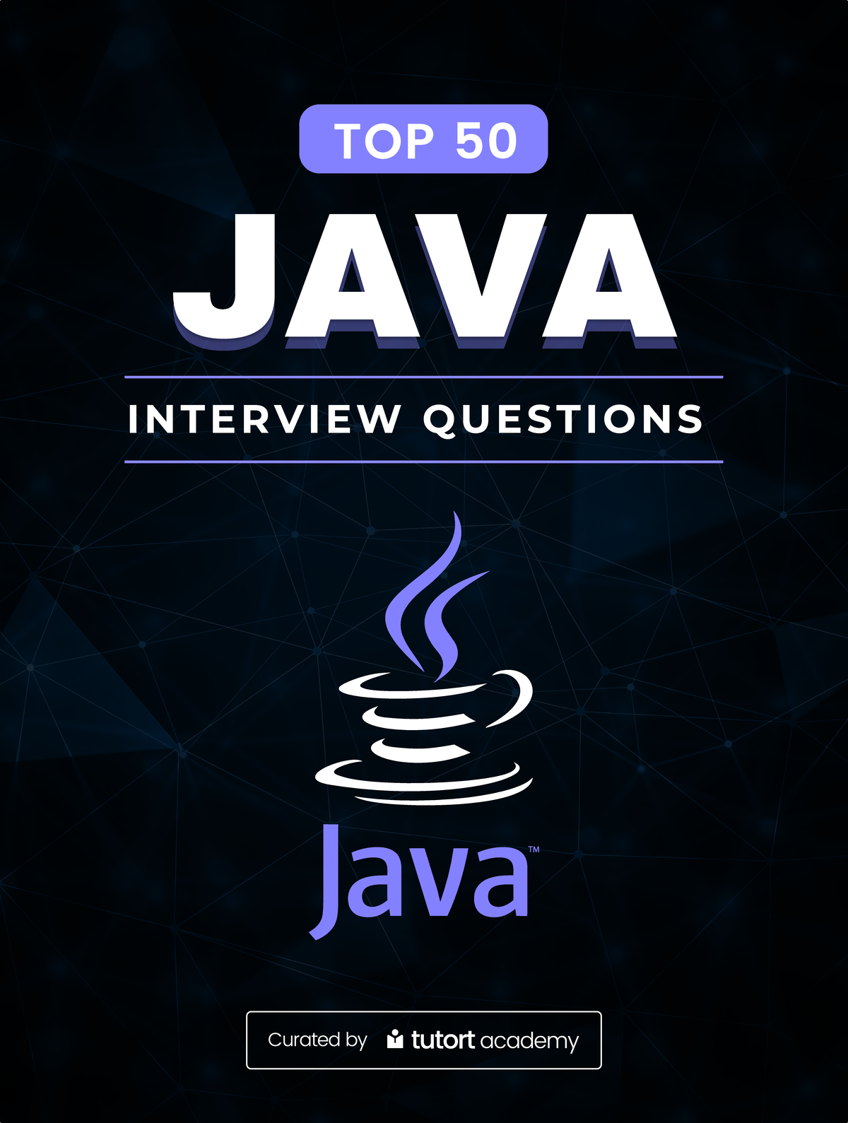 Java - Practice materials - Top 50 I N T E R V I E W Q U E S T I O N S ...