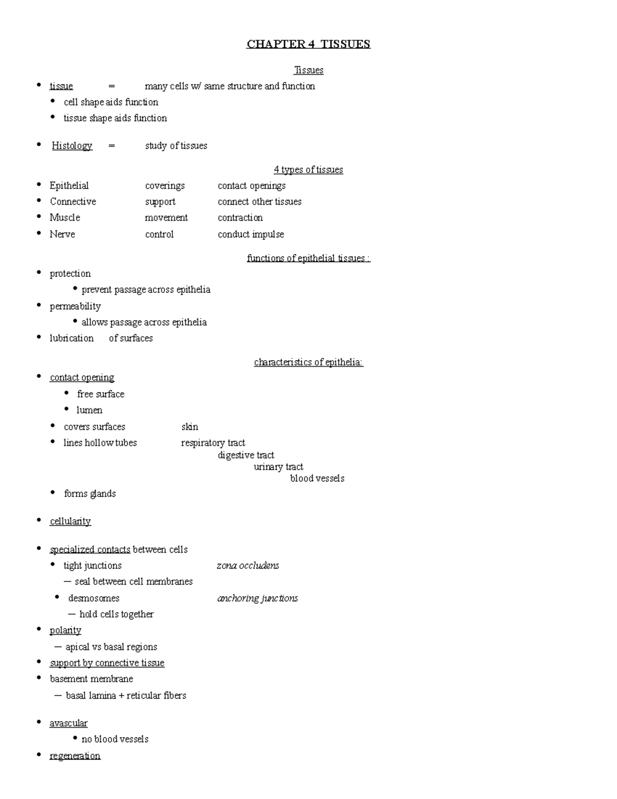 Ch04 Tissues - CHAPTER 4 TISSUES Tissues • tissue = many cells w/ same ...
