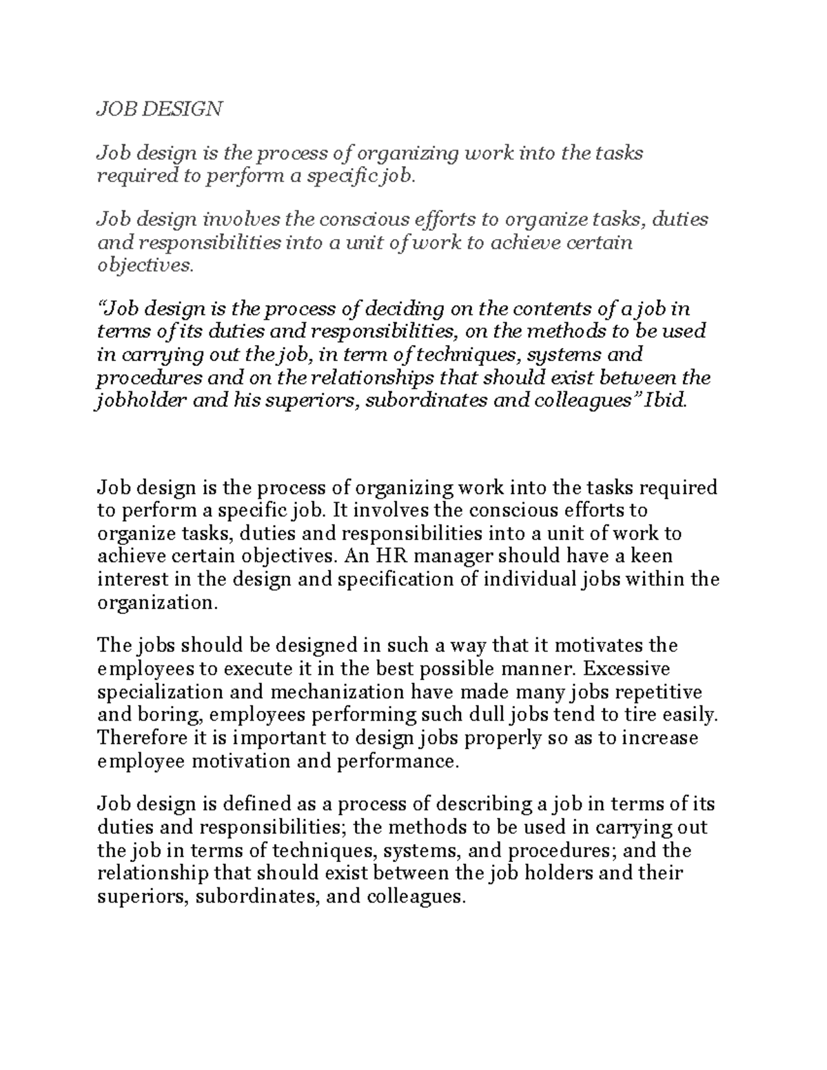 JOB Design - Lecture notes. - JOB DESIGN Job design is the process of ...
