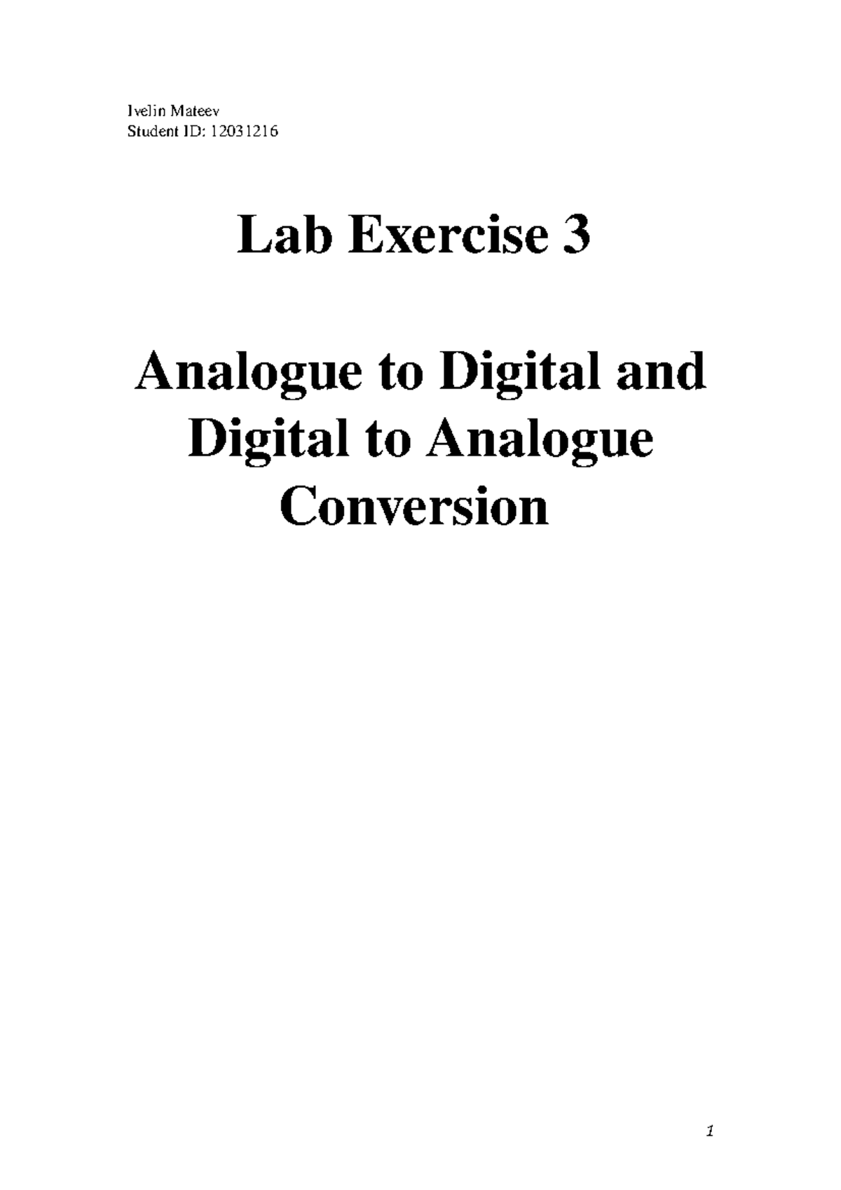 Analogue to Digital and Digital to Analogue Conversion Ivelin Mateev