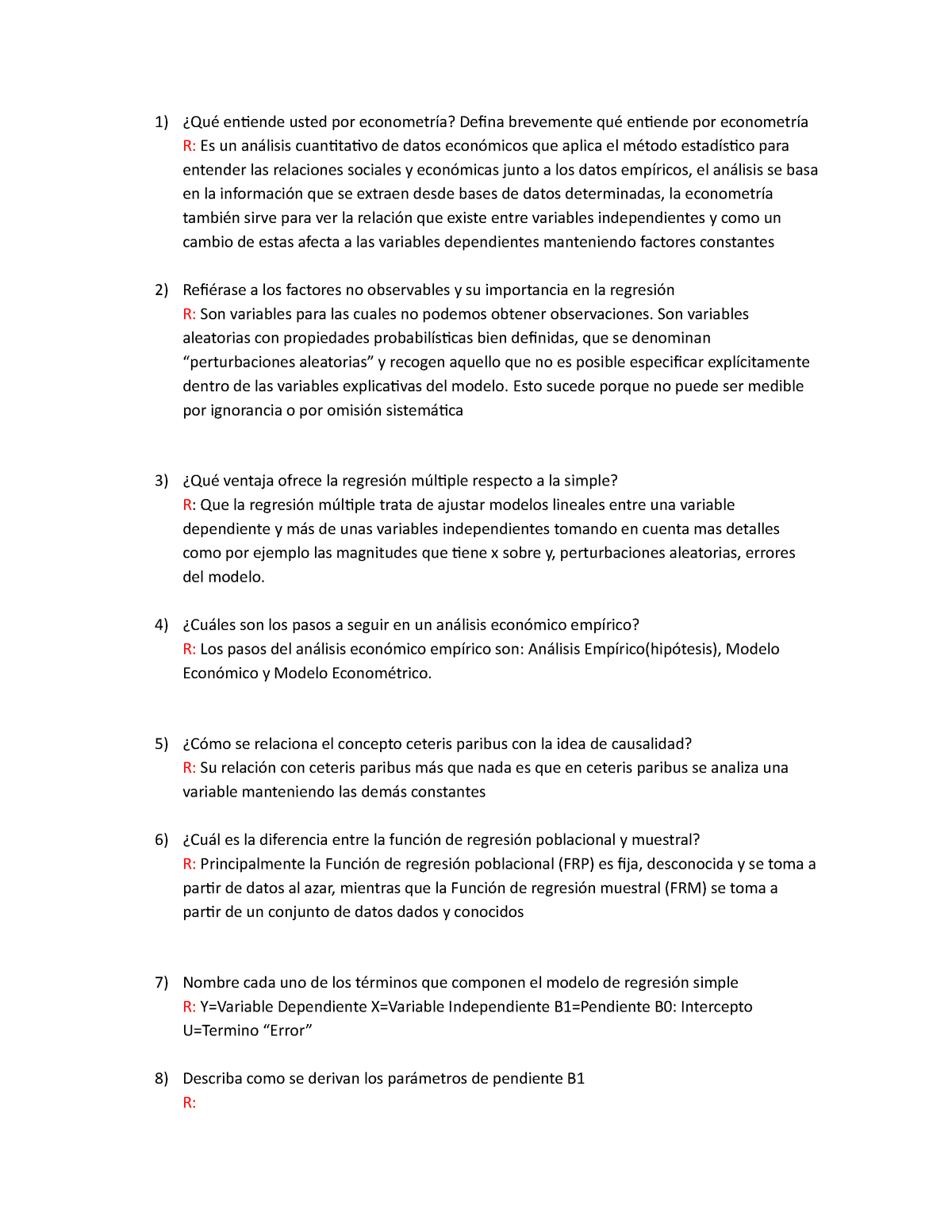 Econometria preguntas - 1) ¿Qué entiende usted por econometría? Defina  brevemente qué entiende por - Studocu