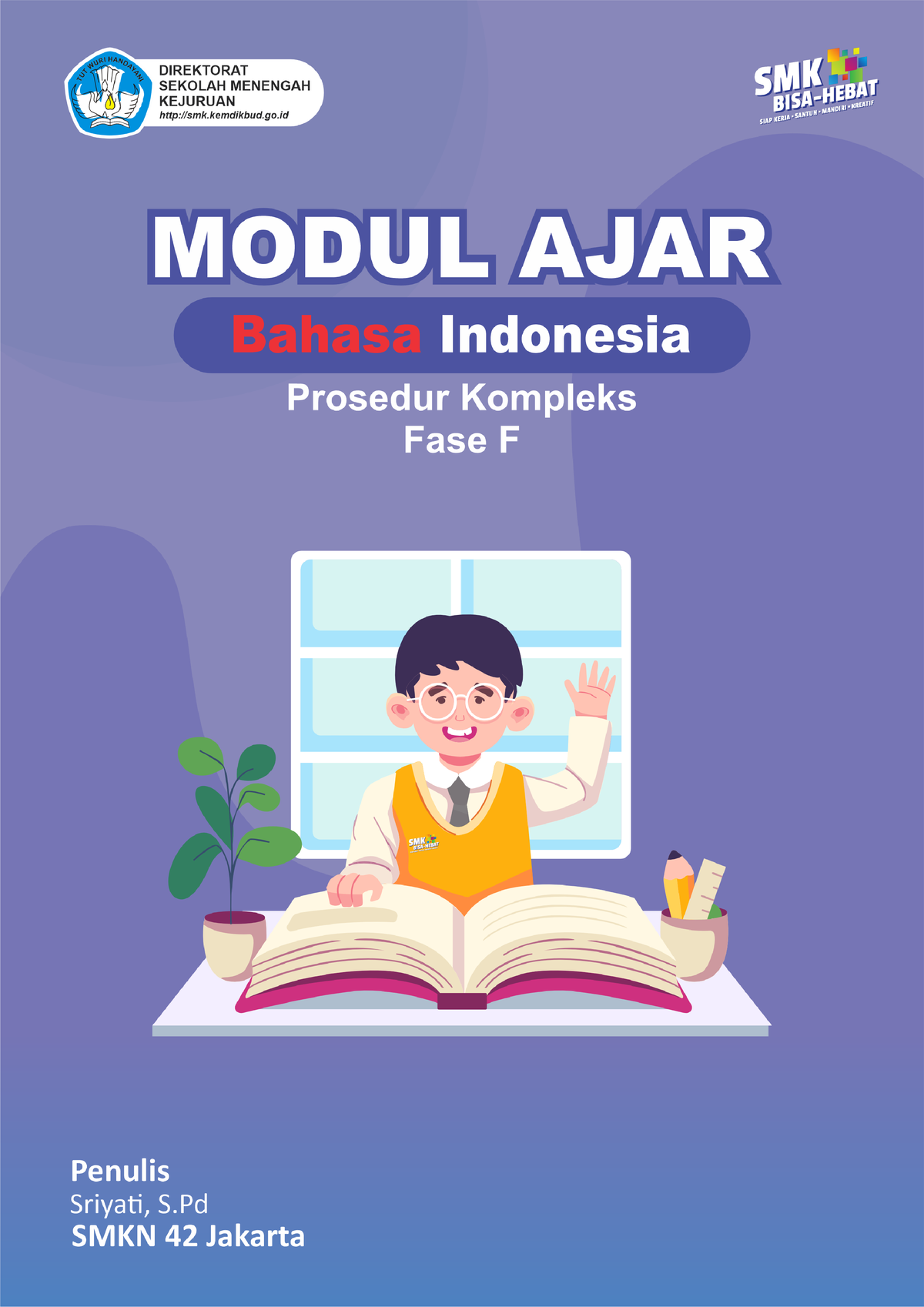 Modul Ajar Bahasa Indonesia - Menulis Teks Prosedur Kompleks - Fase F ...