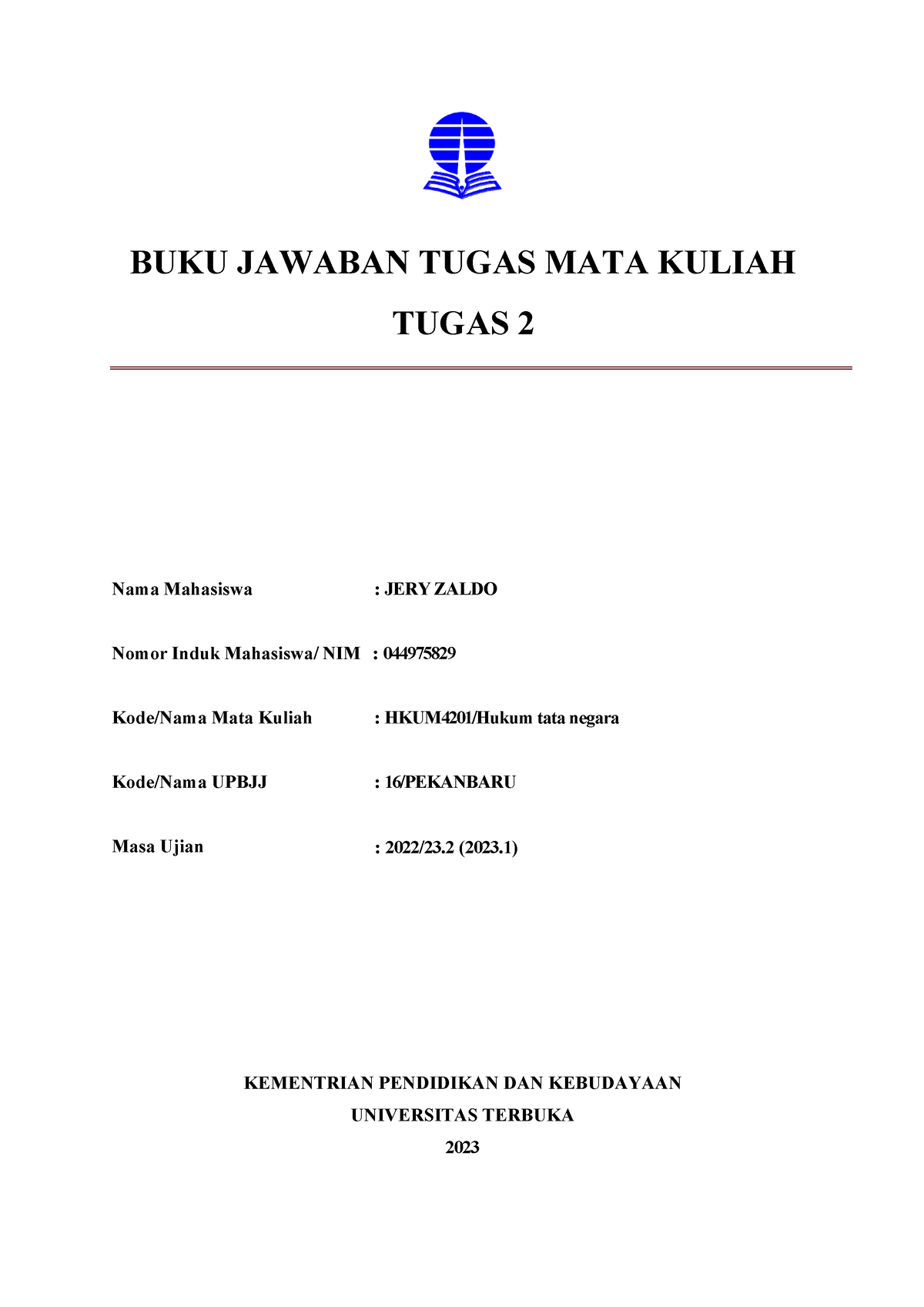 044975829 Tugas 2 Hukum Tata Negara 1 - BUKU JAWABAN TUGAS MATA KULIAH ...