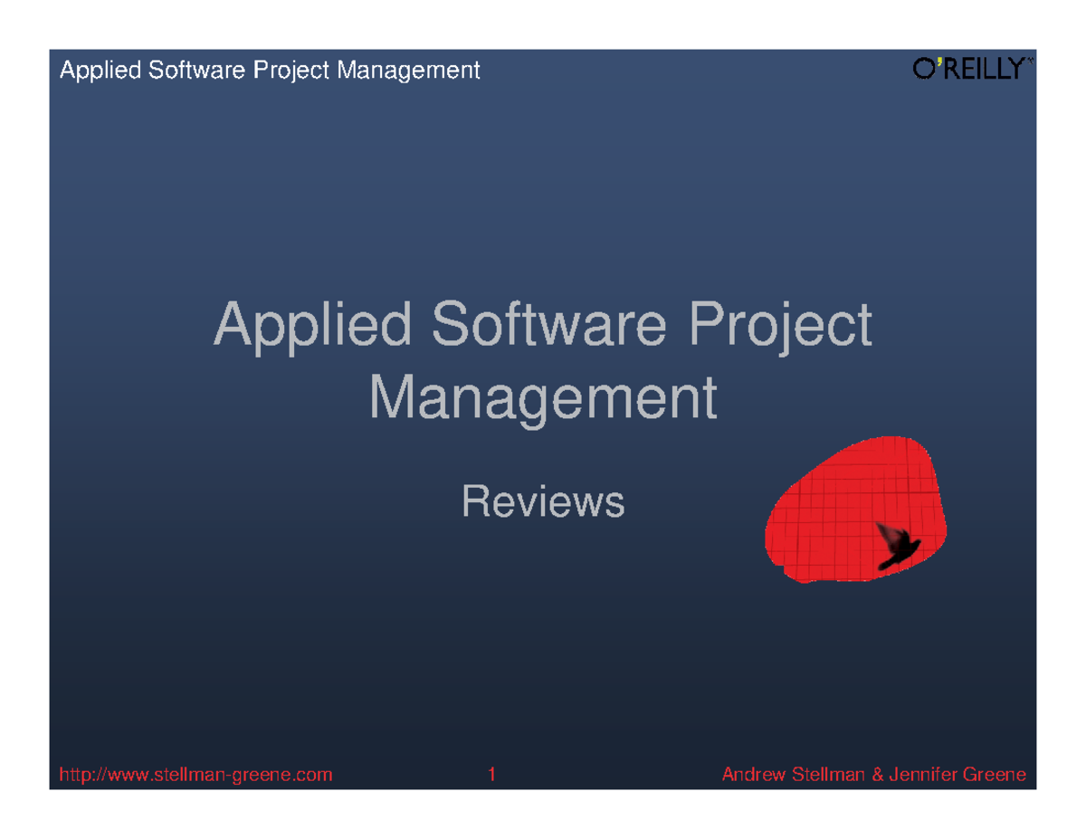 05 reviews - 1 Applied Software Project Management Reviews 2 When are ...