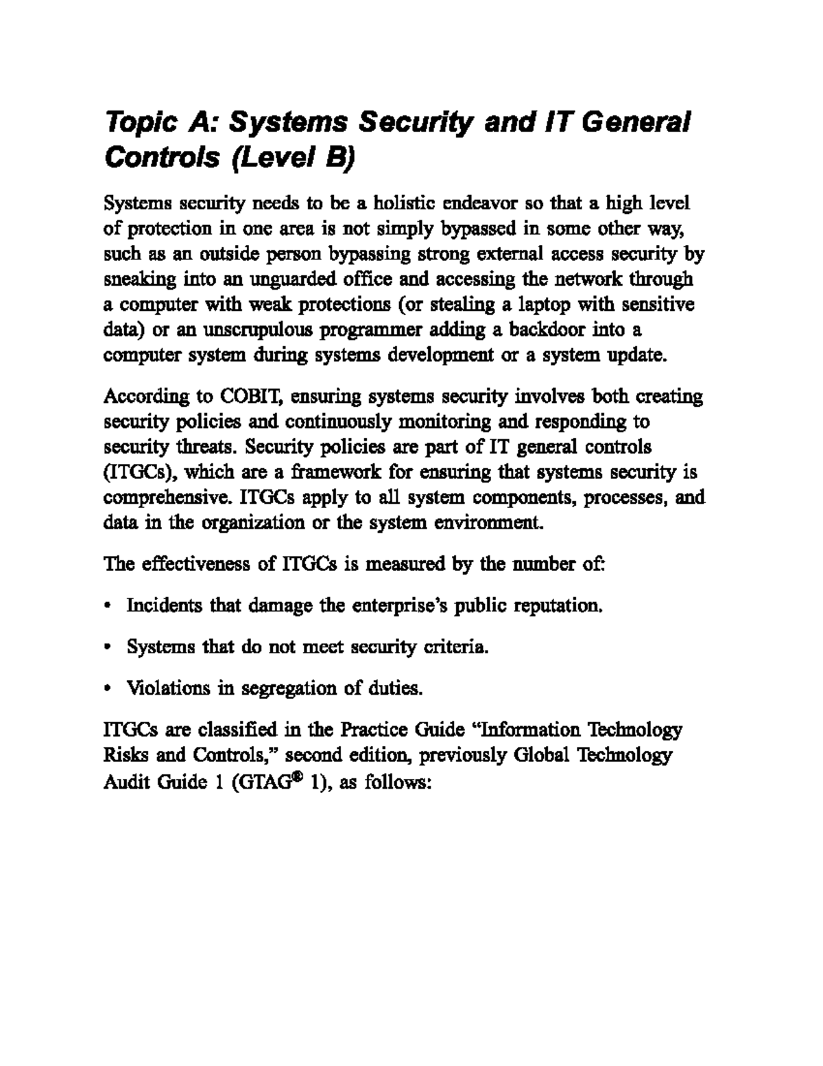 01 Security and IT General Controls - According to COBIT, ensuring ...