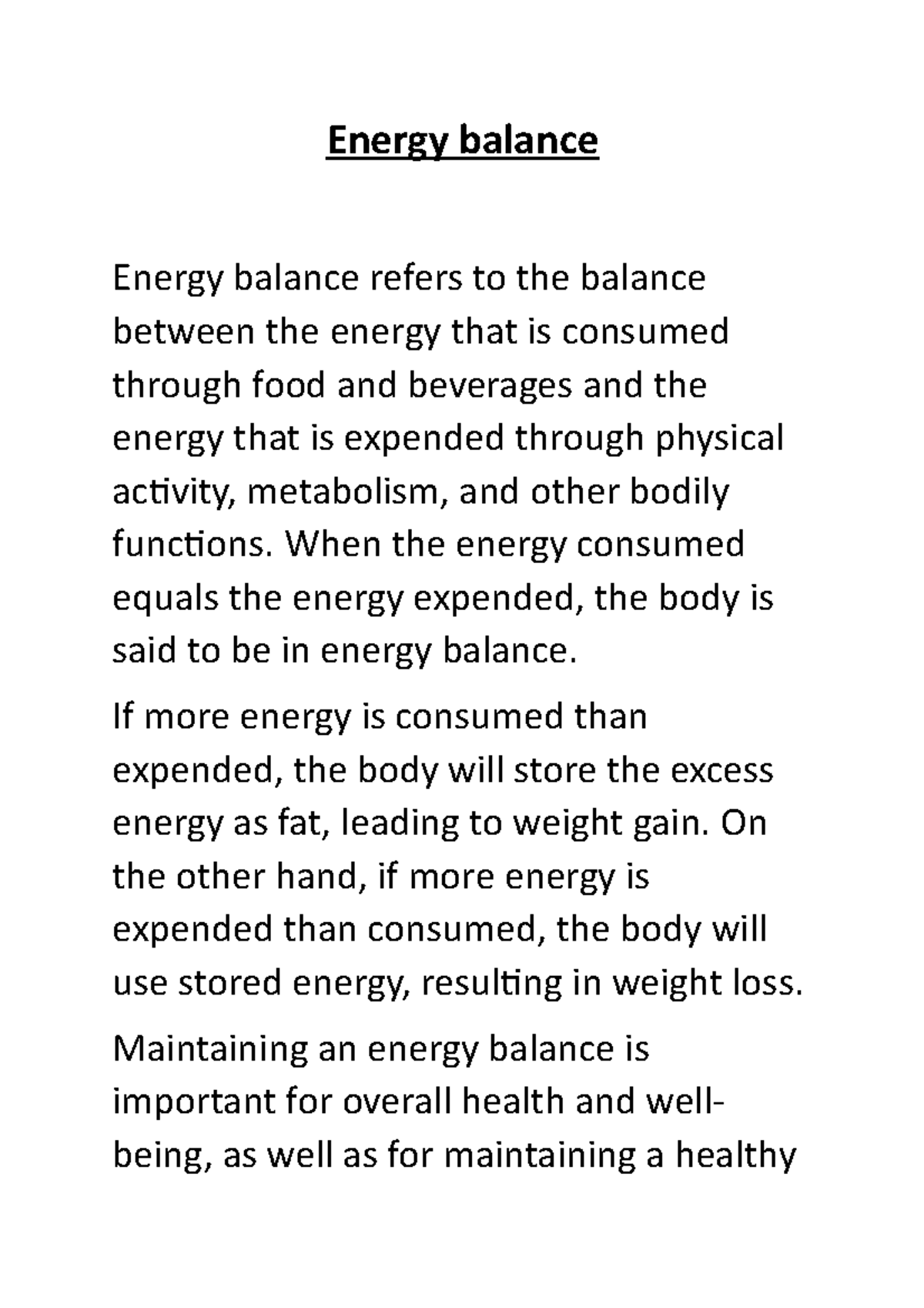 Energy balance Energy balance Energy balance refers to the balance between the energy that is