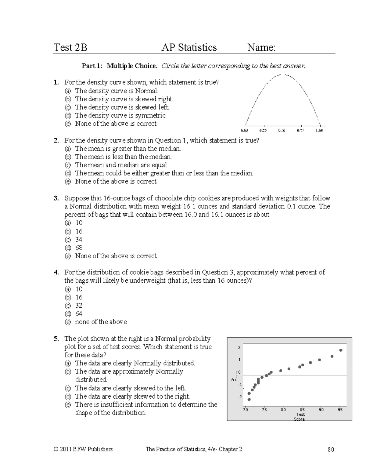 Chapter 2 study guide - ACT F11 - Test 2B AP Statistics Name: Part 1 ...
