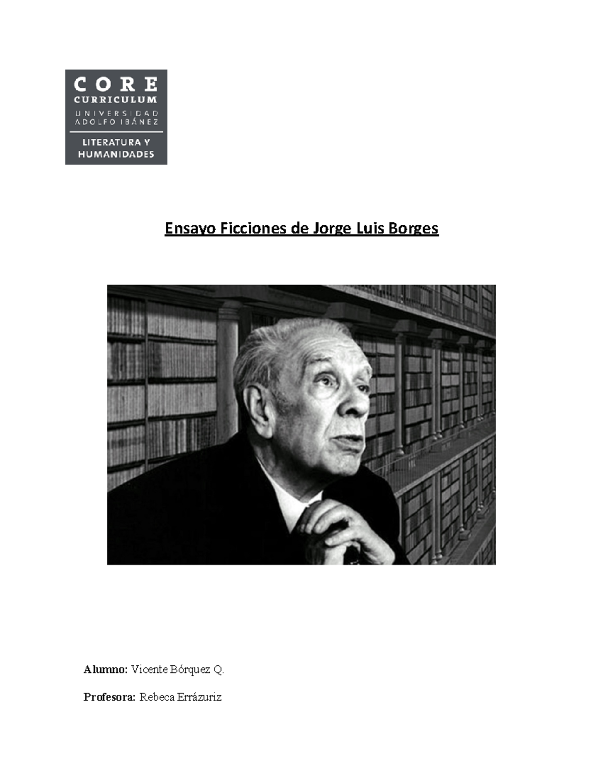 Ensayo borges - Ensayo Ficciones de Jorge Luis Borges Alumno: Vicente ...