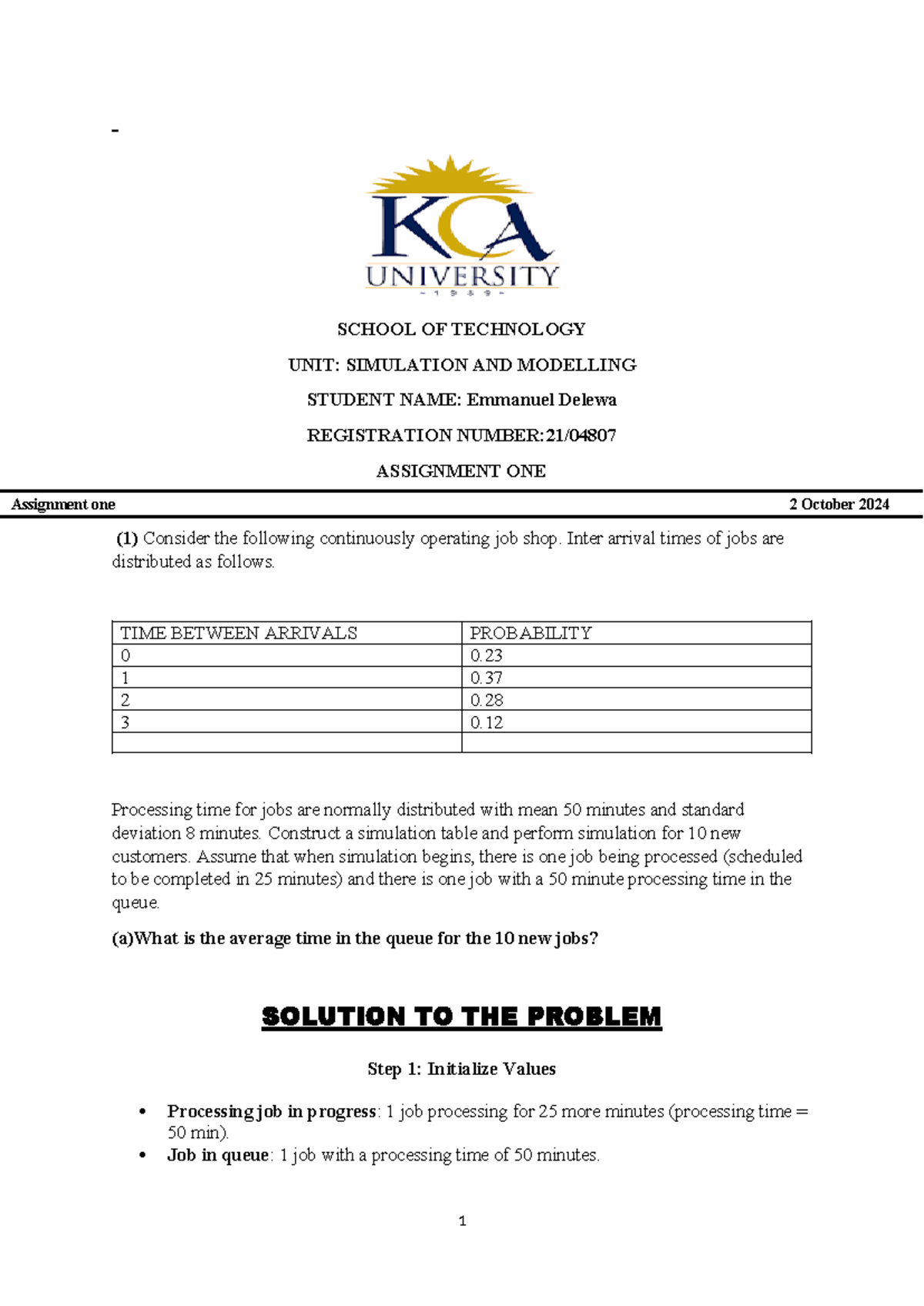 2104807 Simulation AND Modelling Assignment ONE - SCHOOL OF TECHNOLOGY ...
