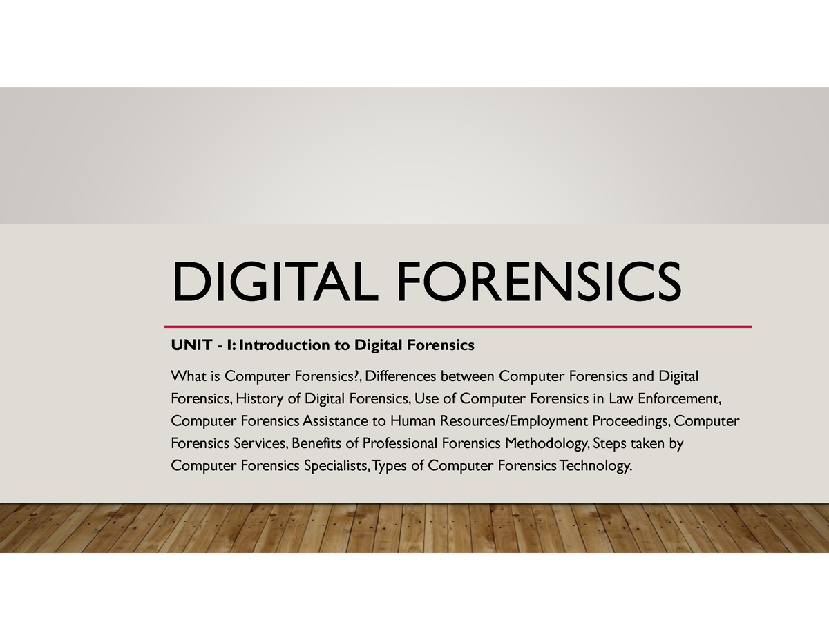 Unit 1 Full - Digital Forensics Unit 1 - DIGITAL FORENSICS UNIT - I ...