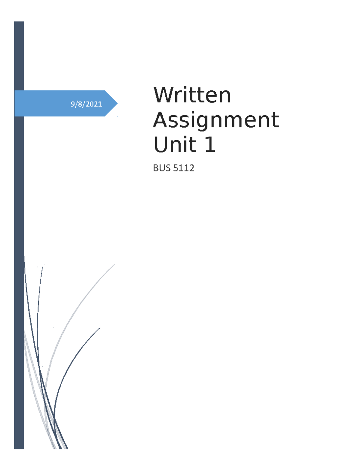 Written Assignment Unit 1 9 8 2021 Written Assignment Unit 1 Bus 5112 Written Assignment Unit Written Assignment Unit 1 9 8 2021 Written Assignment Unit 1 Bus 5112 Written Assignment Unit