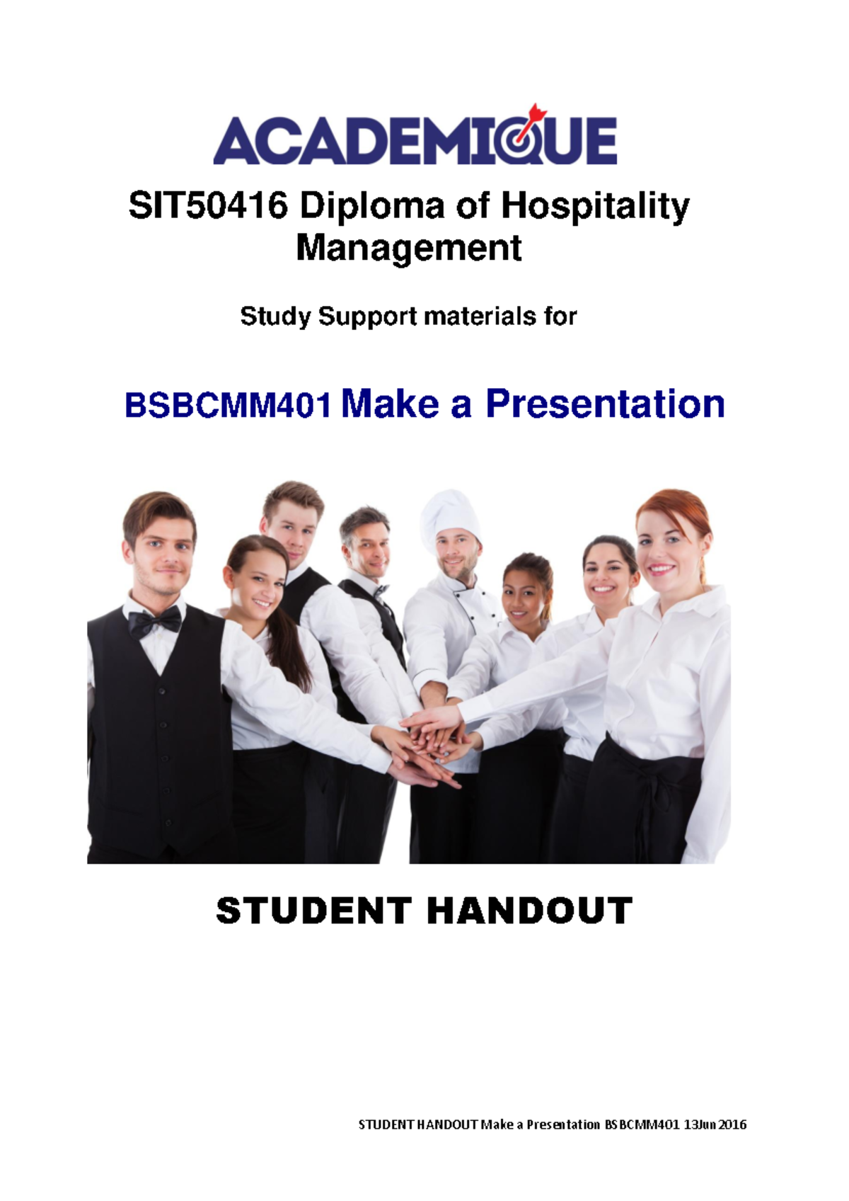 Handout Make a Presentation 13 June16 - SIT50416 Diploma of Hospitality ...