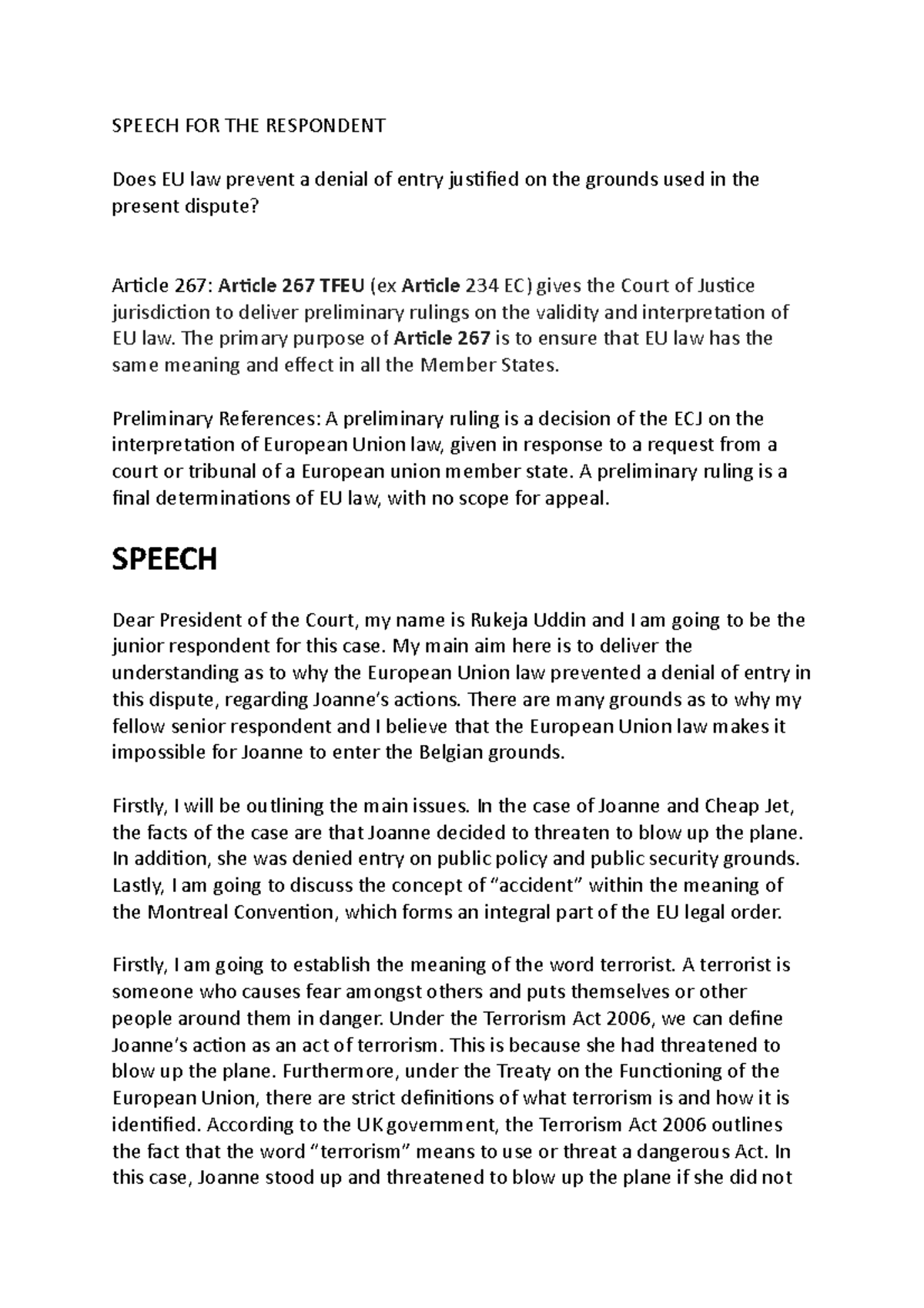 Speech Respondent SPEECH FOR THE RESPONDENT Does EU law prevent a